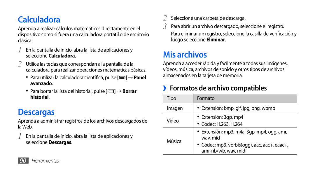Samsung GT-S5839UWIAMN, GT-S5839RWIAMN manual Calculadora, Descargas, Mis archivos, Música Wav, mid, Amr-nb/wb, wav, midi 