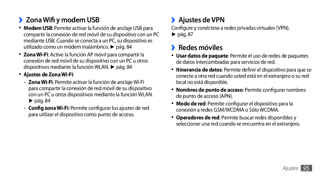 Samsung GT-S5839UWIAMN, GT-S5839RWIAMN ››Zona Wifi y modem USB, ››Ajustes de VPN, ››Redes móviles, Ajustes de Zona Wi-Fi 