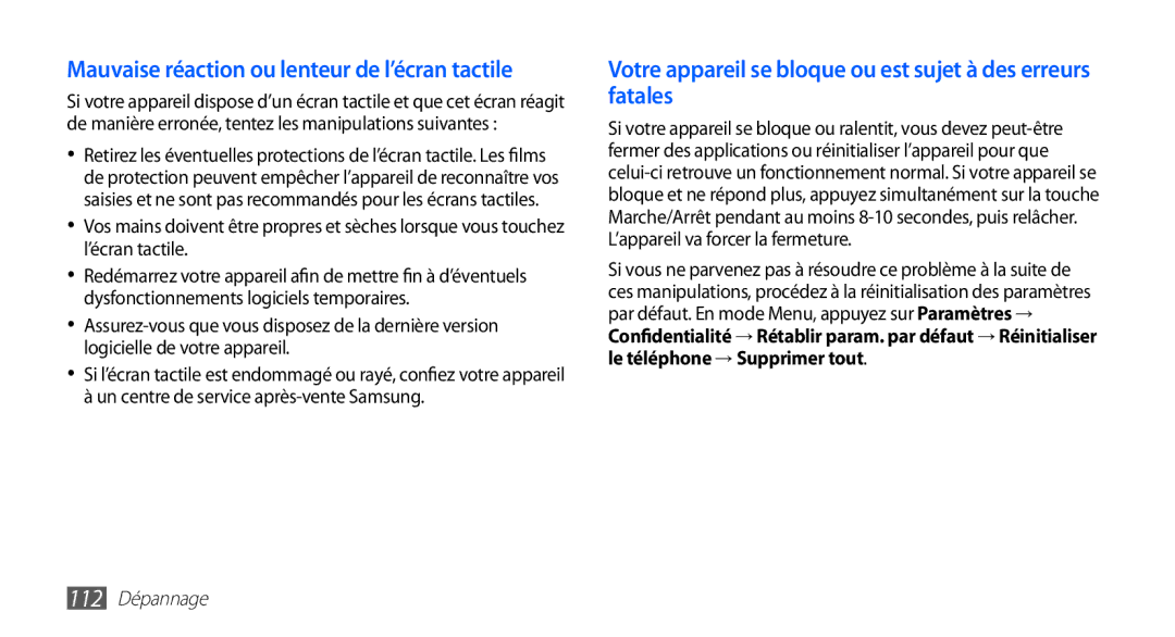 Samsung GT-S5839UWIFTM, GT-S5839RWILPM, GT-S5839UWISFR manual Mauvaise réaction ou lenteur de l’écran tactile, 112 Dépannage 