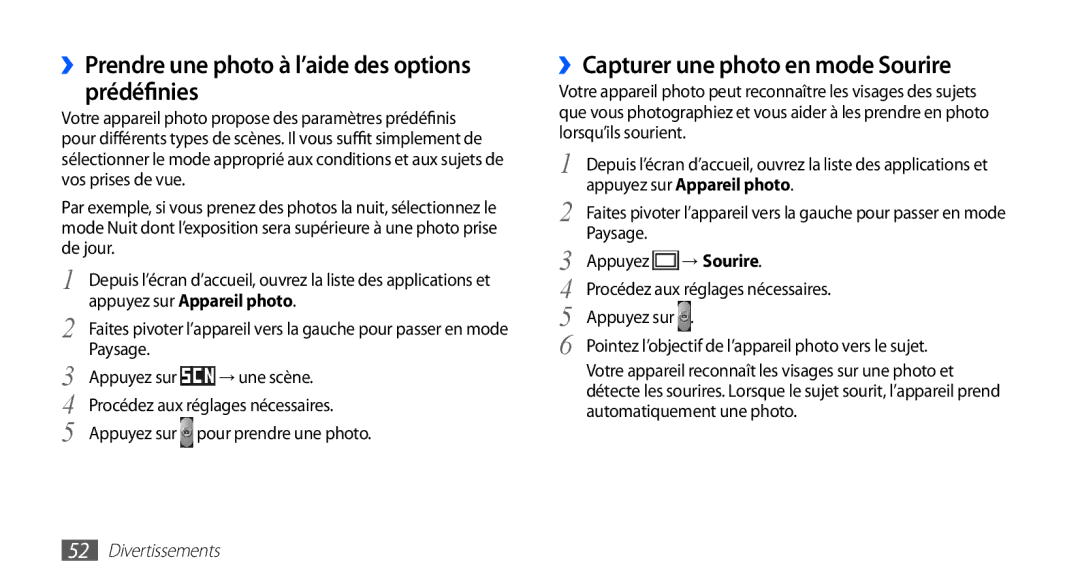 Samsung GT-S5839RWINRJ manual ››Prendre une photo à l’aide des options prédéfinies, ››Capturer une photo en mode Sourire 