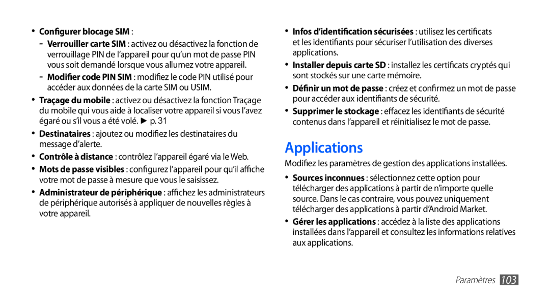 Samsung GT-S5839UWIVGF, GT-S5839RWILPM, GT-S5839UWISFR, GT-S5839RWIVGF, GT-S5839RWIBOG Applications, Configurer blocage SIM 