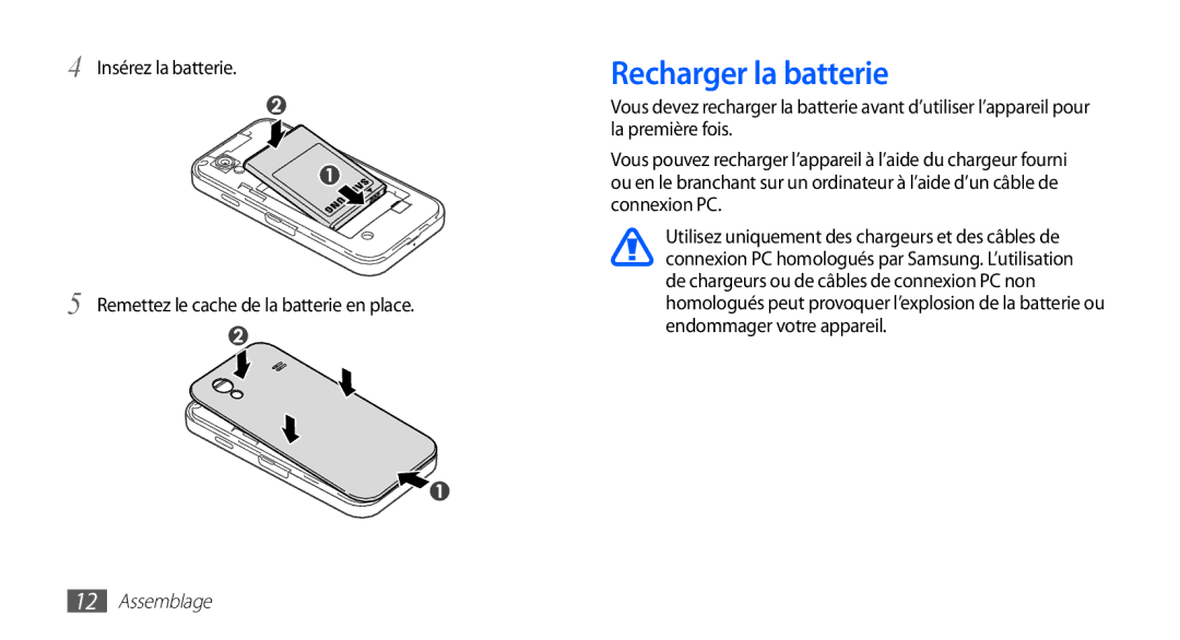 Samsung GT-S5839OKILPM, GT-S5839RWILPM, GT-S5839UWISFR, GT-S5839RWIVGF, GT-S5839RWIBOG, GT-S5839OKISFR Recharger la batterie 