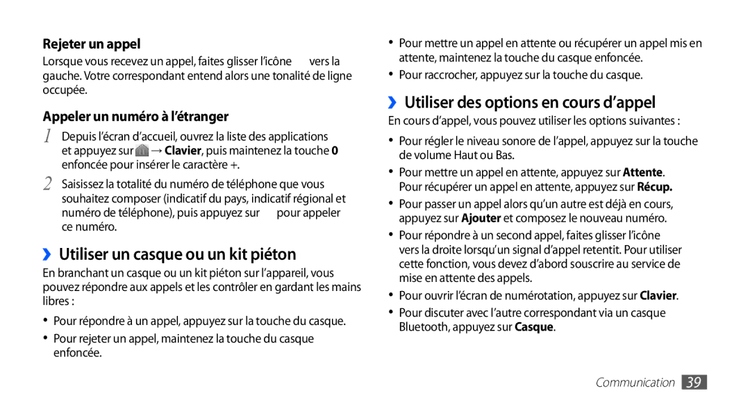 Samsung GT-S5839RWIFTM, GT-S5839RWILPM manual ››Utiliser un casque ou un kit piéton, ››Utiliser des options en cours d’appel 