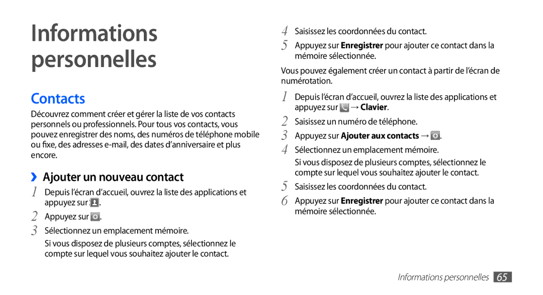 Samsung GT-S5839RWIVGF, GT-S5839RWILPM manual Contacts, ››Ajouter un nouveau contact, Appuyez sur Ajouter aux contacts → 