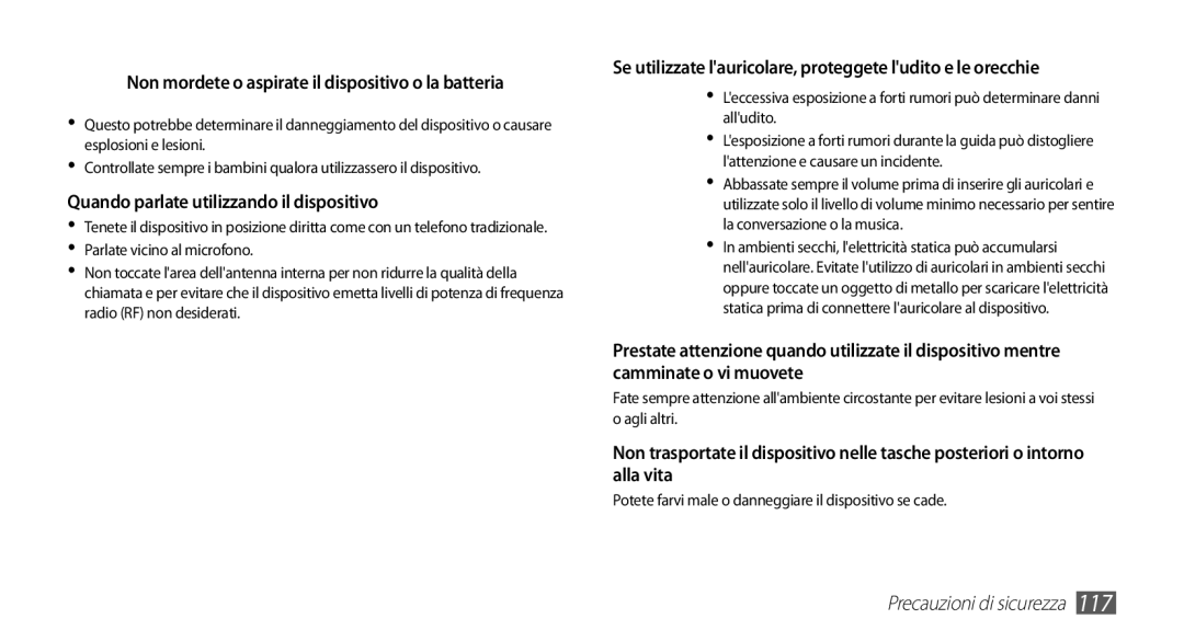 Samsung GT-S5839UWIOMN Quando parlate utilizzando il dispositivo, Non mordete o aspirate il dispositivo o la batteria 