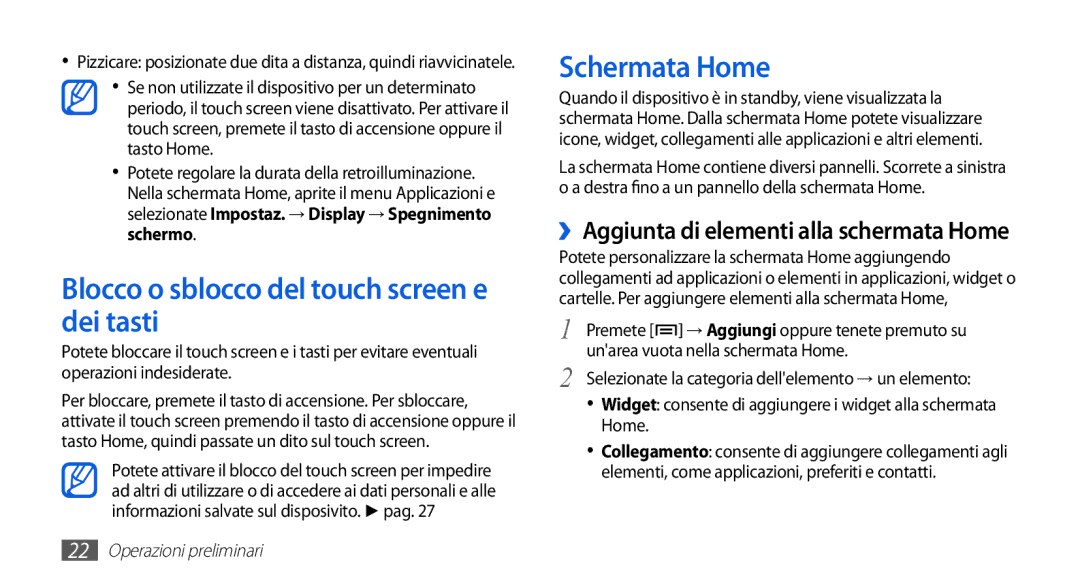 Samsung GT-S5839UWIOMN, GT-S5839RWIOMN, GT-S5839OKIOMN manual Blocco o sblocco del touch screen e dei tasti, Schermata Home 