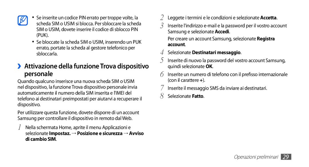 Samsung GT-S5839RWIOMN, GT-S5839OKIOMN, GT-S5839XKIOMN ››Attivazione della funzione Trova dispositivo personale, Account 