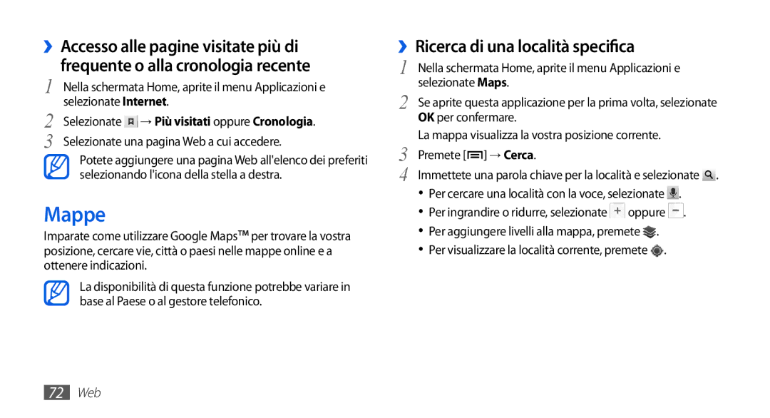 Samsung GT-S5839UWIOMN manual Mappe, ››Ricerca di una località specifica, Selezionate → Più visitati oppure Cronologia 