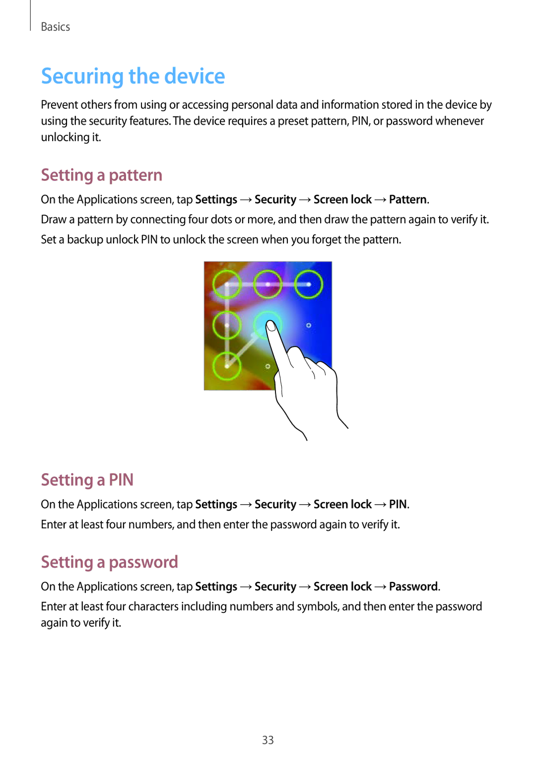 Samsung GT-S6010BBADBT, GT-S6010BBAITV manual Securing the device, Setting a pattern, Setting a PIN, Setting a password 