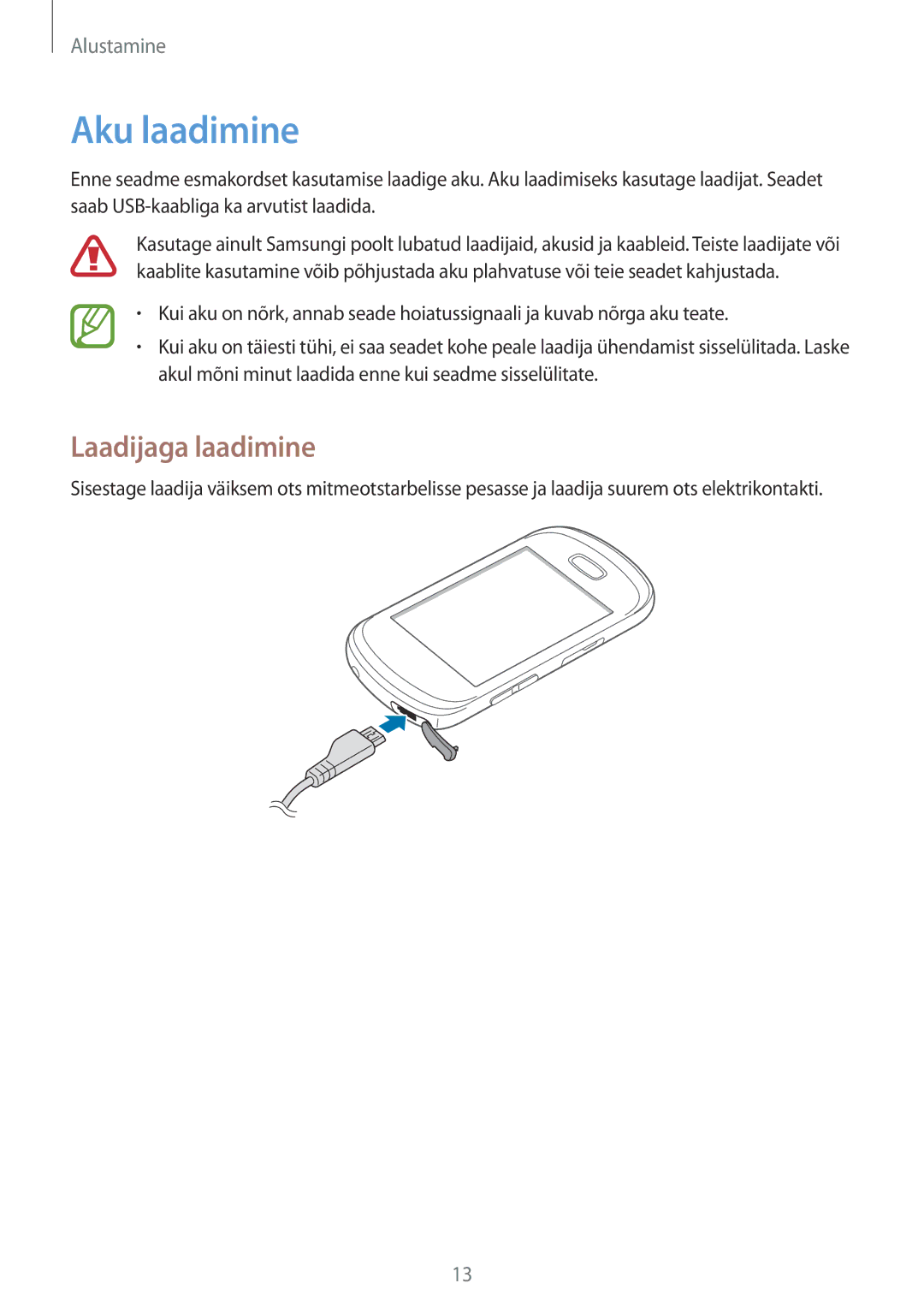 Samsung GT-S6012RWASEB, GT-S6012BBASEB, GT-S6012ZYASEB manual Aku laadimine, Laadijaga laadimine 