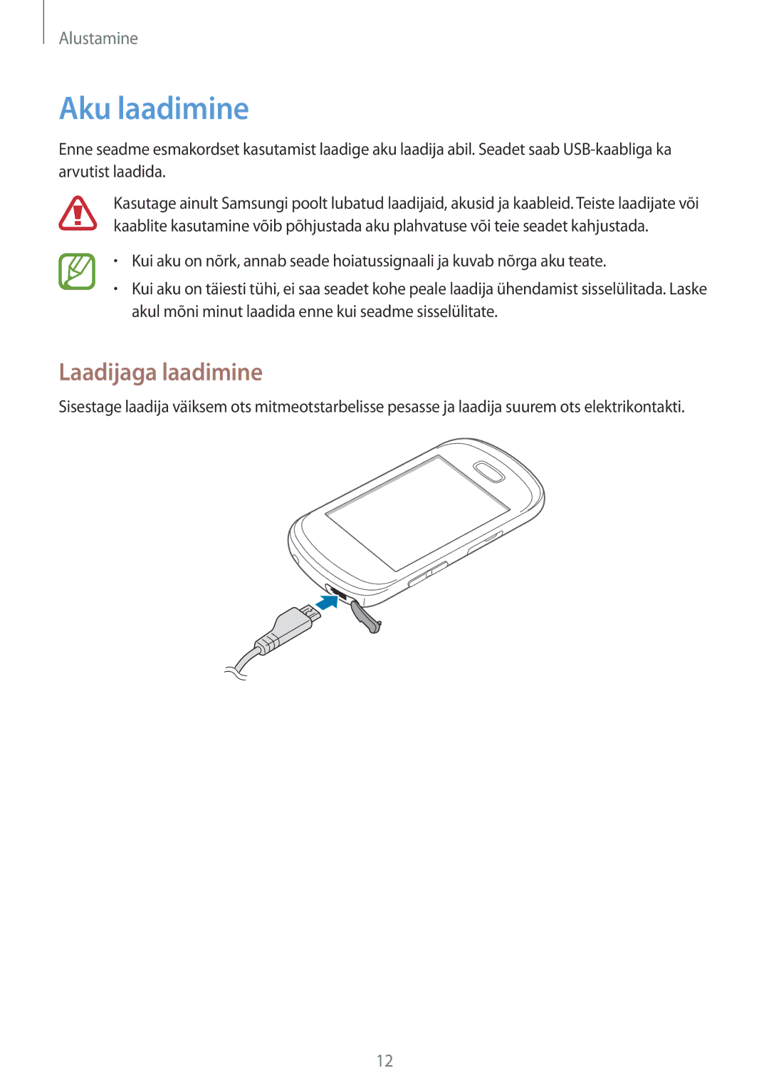 Samsung GT-S6012BBASEB, GT-S6012RWASEB, GT-S6012ZYASEB manual Aku laadimine, Laadijaga laadimine 