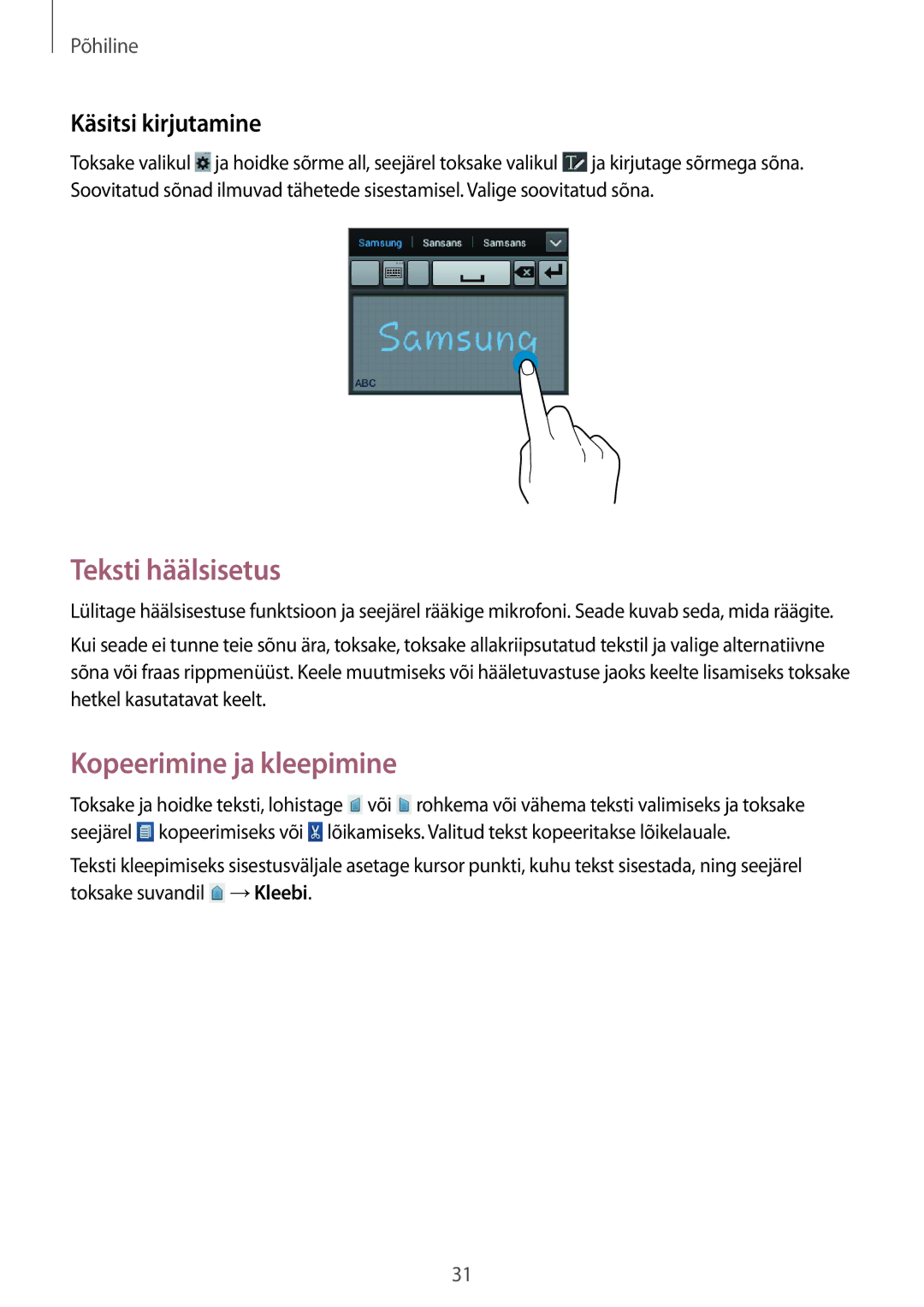 Samsung GT-S6012RWASEB, GT-S6012BBASEB, GT-S6012ZYASEB Teksti häälsisetus, Kopeerimine ja kleepimine, Käsitsi kirjutamine 