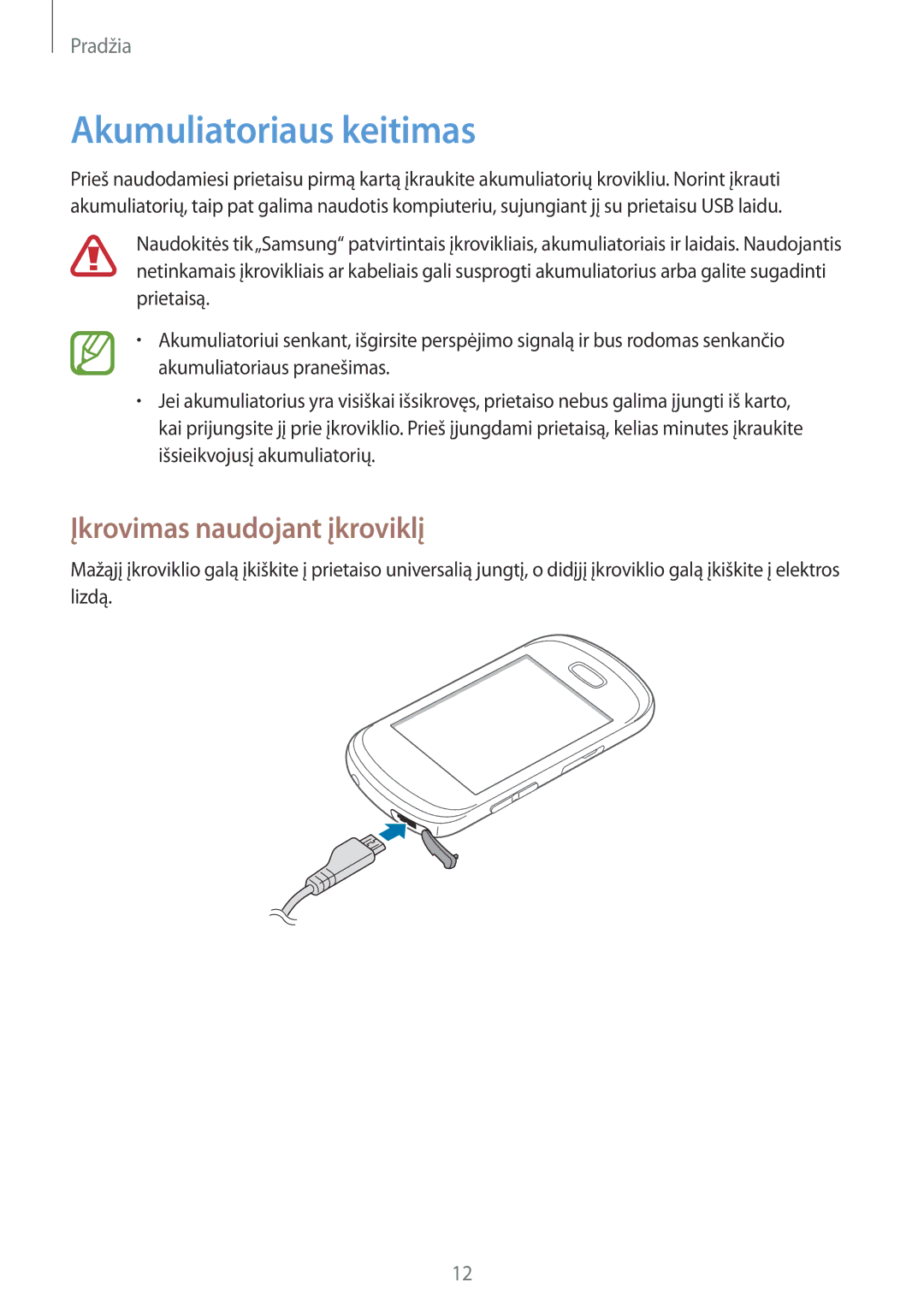 Samsung GT-S6012BBASEB, GT-S6012RWASEB, GT-S6012ZYASEB manual Akumuliatoriaus keitimas, Įkrovimas naudojant įkroviklį 