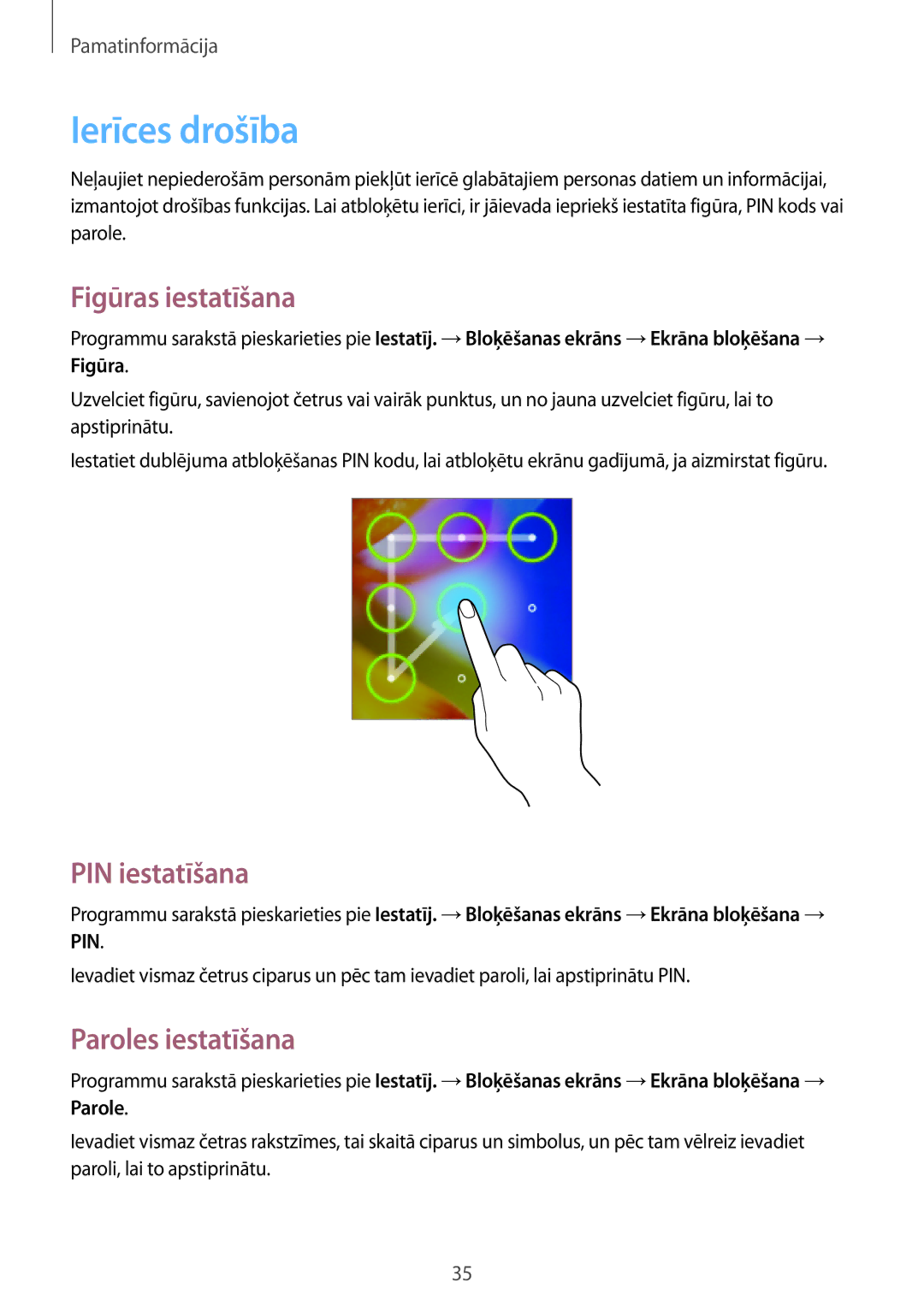 Samsung GT-S6012ZYASEB, GT-S6012BBASEB manual Ierīces drošība, Figūras iestatīšana, PIN iestatīšana, Paroles iestatīšana 