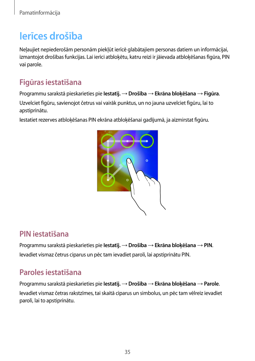 Samsung GT-S6012ZYASEB, GT-S6012BBASEB manual Ierīces drošība, Figūras iestatīšana, PIN iestatīšana, Paroles iestatīšana 