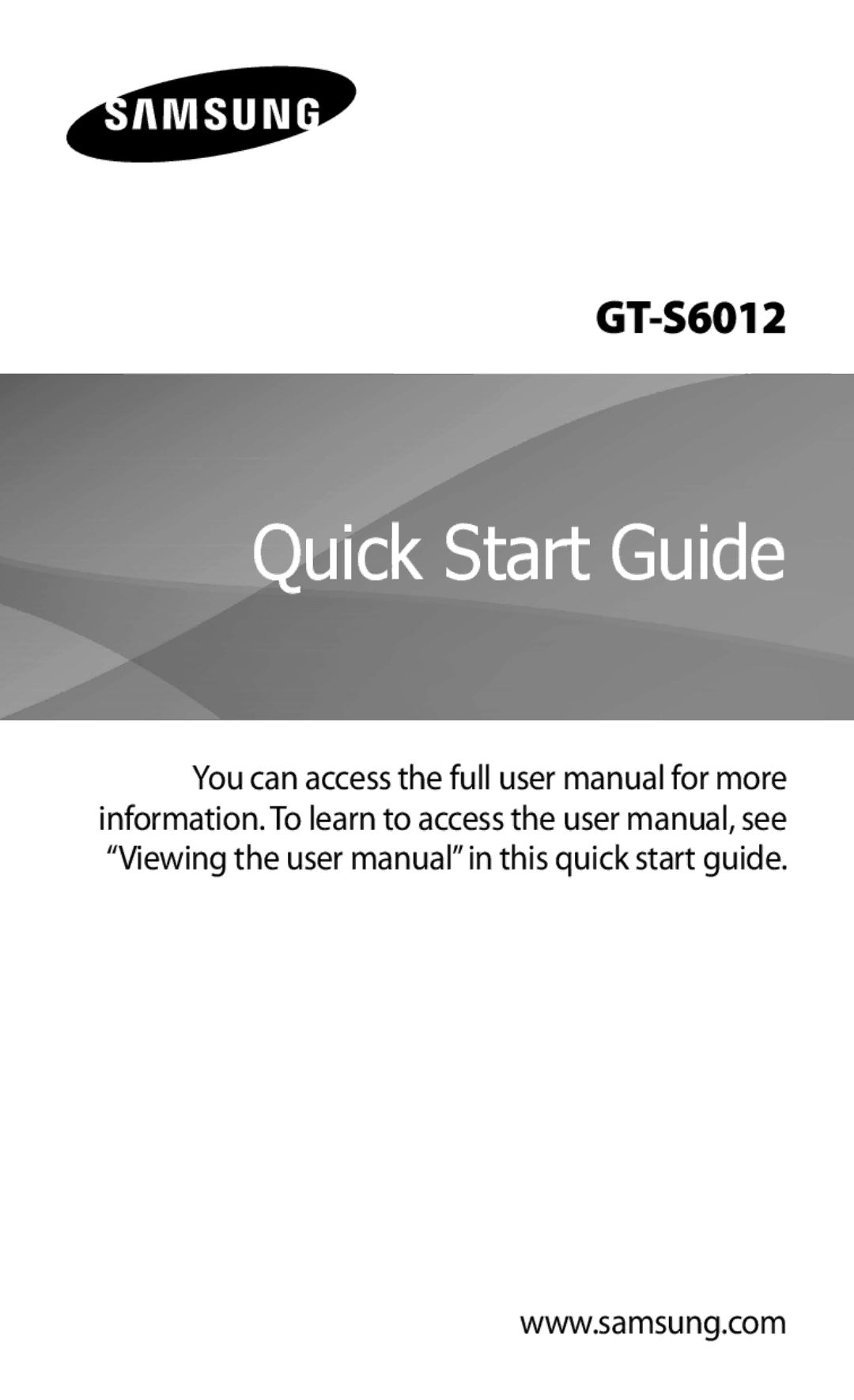 Samsung GT-S6012RWASER, GT-S6012BBASER, GT-S6012ZYASER manual Quick Start Guide 