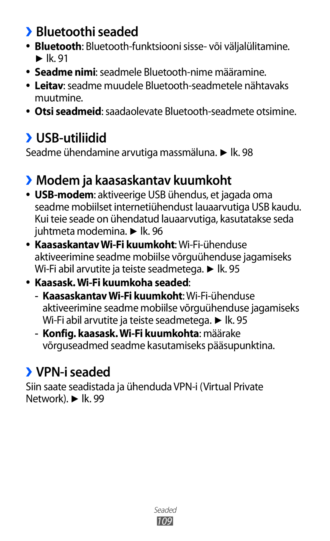 Samsung GT-S6102SKASEB manual ››Bluetoothi seaded, ››USB-utiliidid, ››Modem ja kaasaskantav kuumkoht, ››VPN-i seaded 