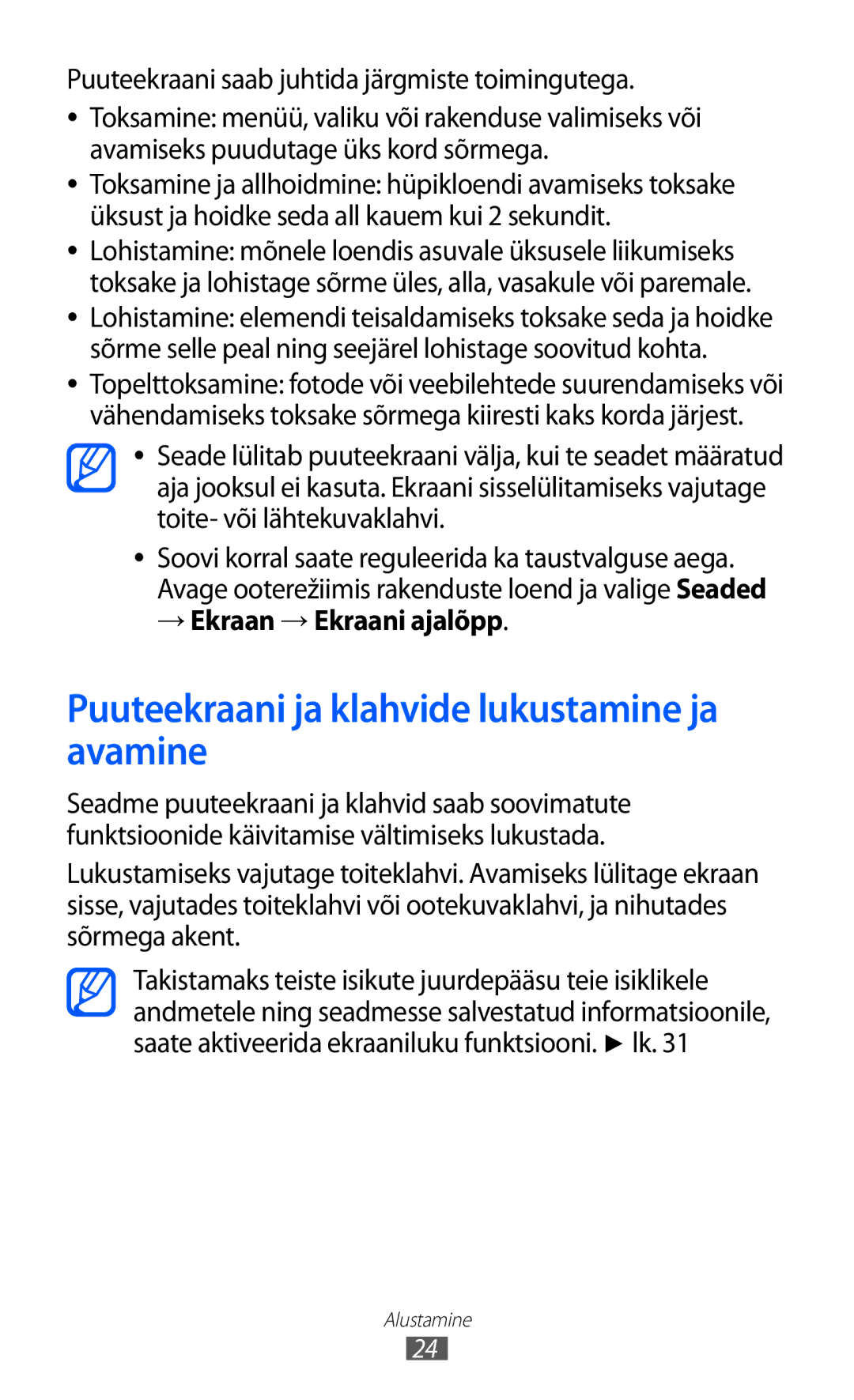 Samsung GT-S6102SKASEB Puuteekraani ja klahvide lukustamine ja avamine, Puuteekraani saab juhtida järgmiste toimingutega 