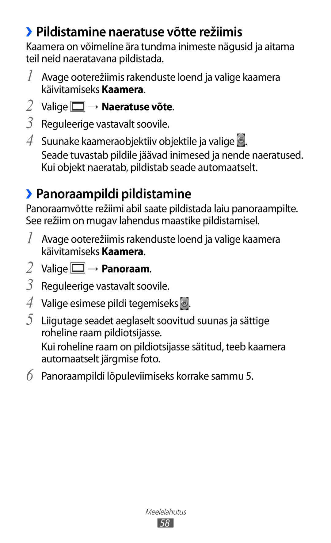 Samsung GT-S6102SKASEB ››Pildistamine naeratuse võtte režiimis, ››Panoraampildi pildistamine, Valige → Naeratuse võte 