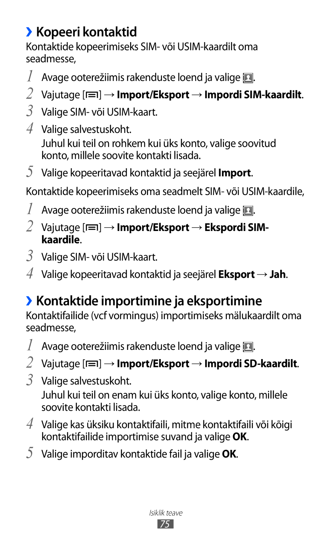 Samsung GT-S6102SKASEB manual ››Kopeeri kontaktid, ››Kontaktide importimine ja eksportimine 