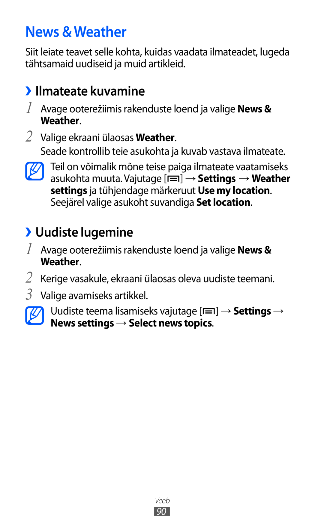 Samsung GT-S6102SKASEB manual News & Weather, ››Ilmateate kuvamine, ››Uudiste lugemine, News settings → Select news topics 