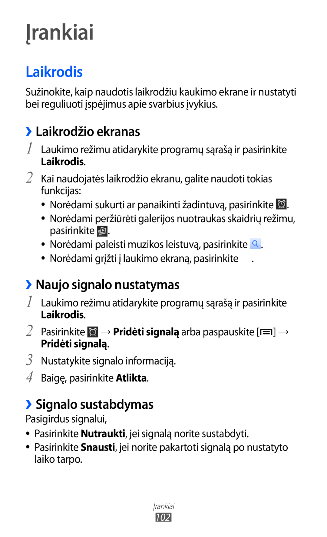 Samsung GT-S6102SKASEB manual Įrankiai, Laikrodis, ››Laikrodžio ekranas, ››Naujo signalo nustatymas, ››Signalo sustabdymas 