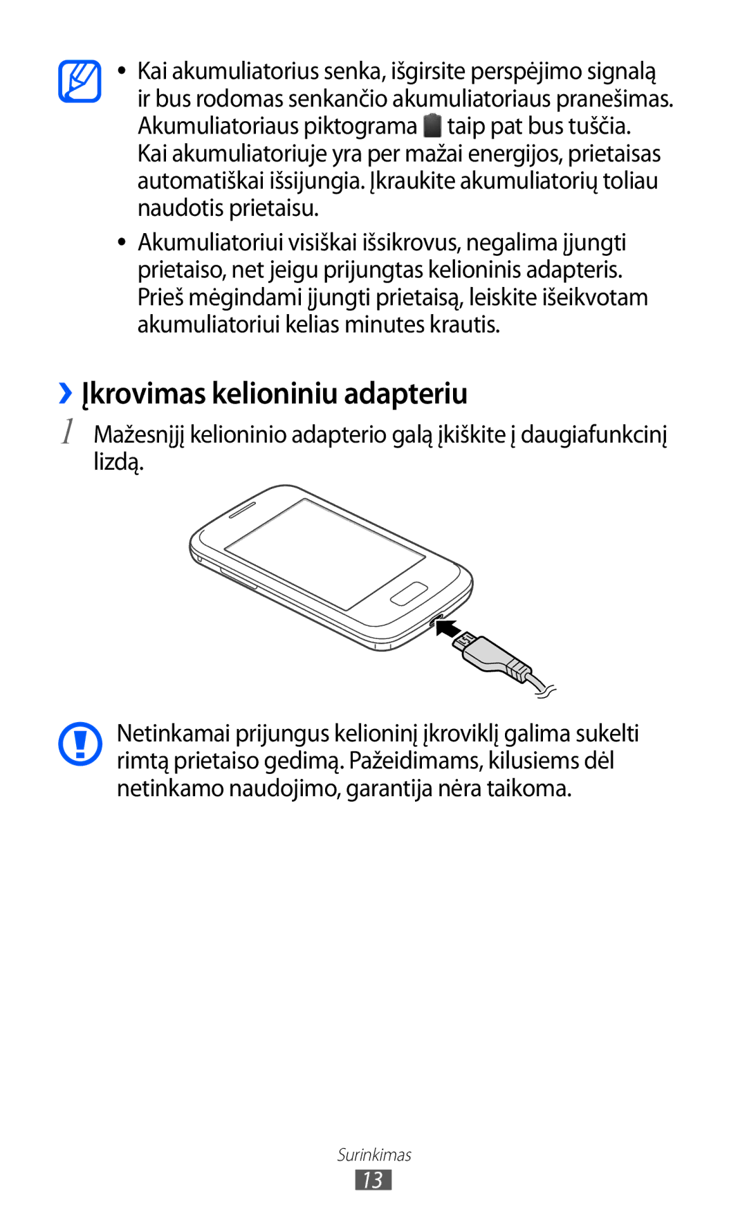 Samsung GT-S6102SKASEB manual ››Įkrovimas kelioniniu adapteriu 