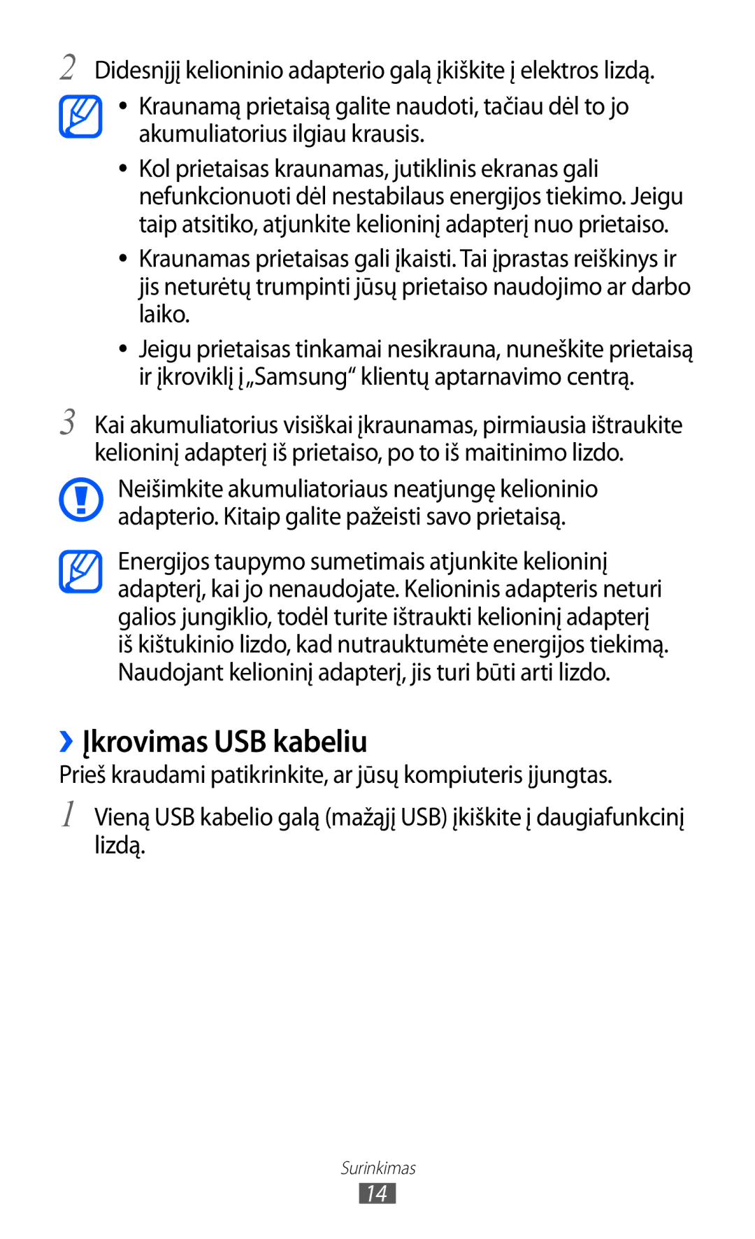 Samsung GT-S6102SKASEB manual ››Įkrovimas USB kabeliu, Akumuliatorius ilgiau krausis 
