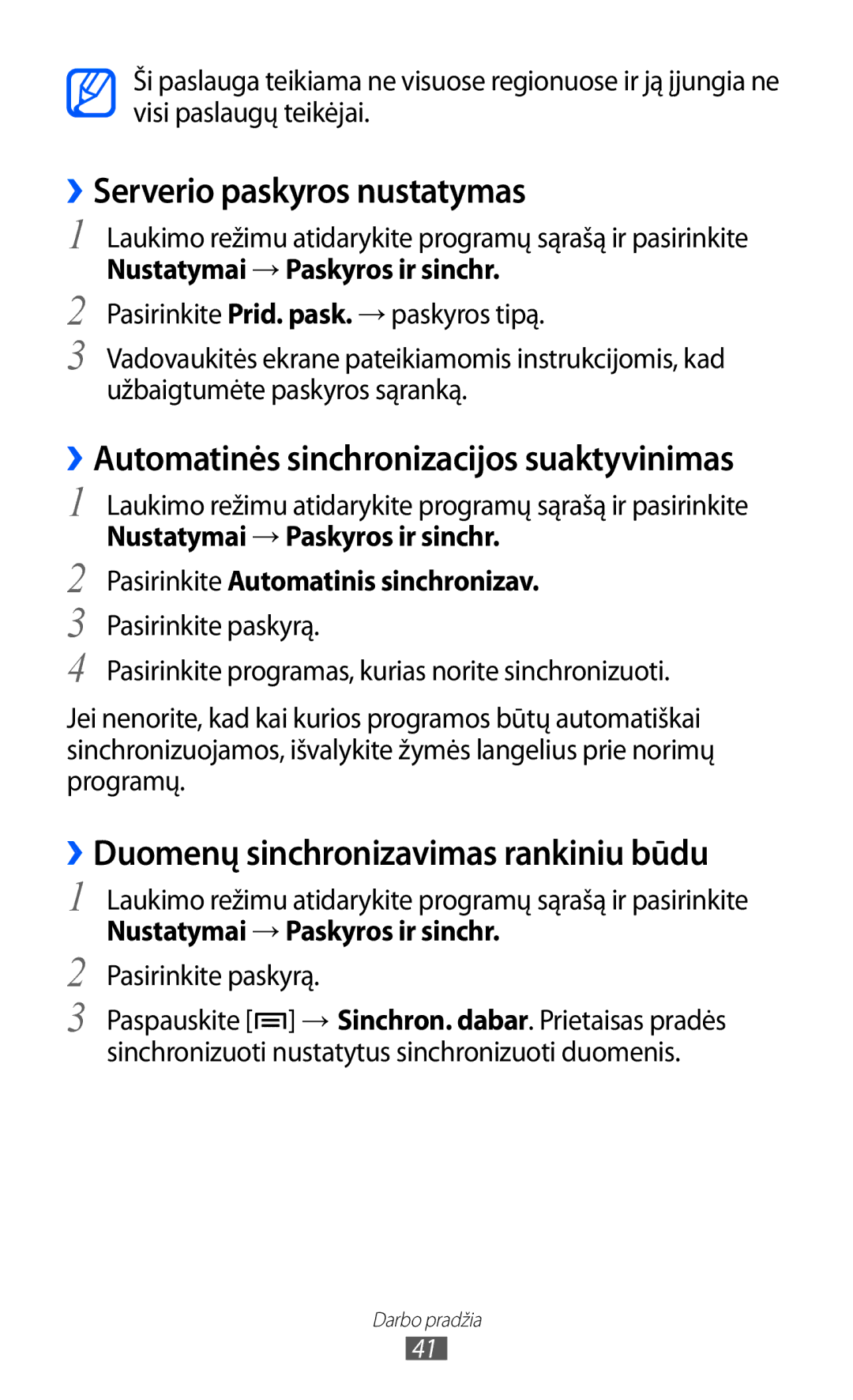 Samsung GT-S6102SKASEB manual ››Serverio paskyros nustatymas, ››Duomenų sinchronizavimas rankiniu būdu, Pasirinkite paskyrą 