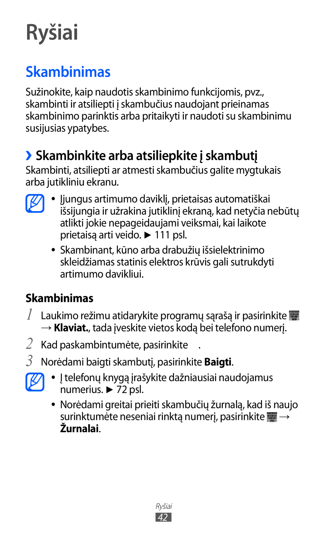 Samsung GT-S6102SKASEB manual Ryšiai, Skambinimas, ››Skambinkite arba atsiliepkite į skambutį 