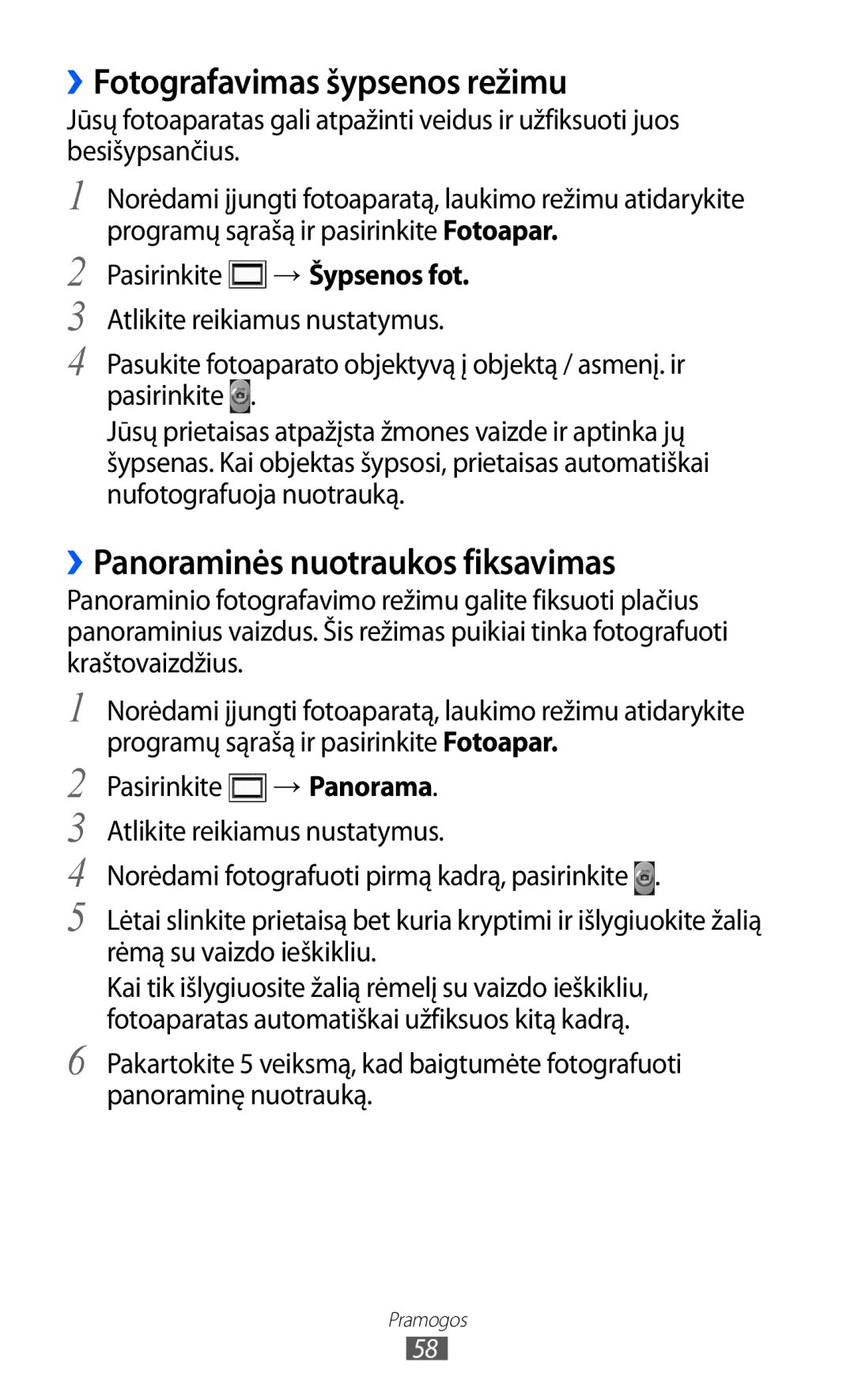 Samsung GT-S6102SKASEB ››Fotografavimas šypsenos režimu, ››Panoraminės nuotraukos fiksavimas, Pasirinkite → Šypsenos fot 