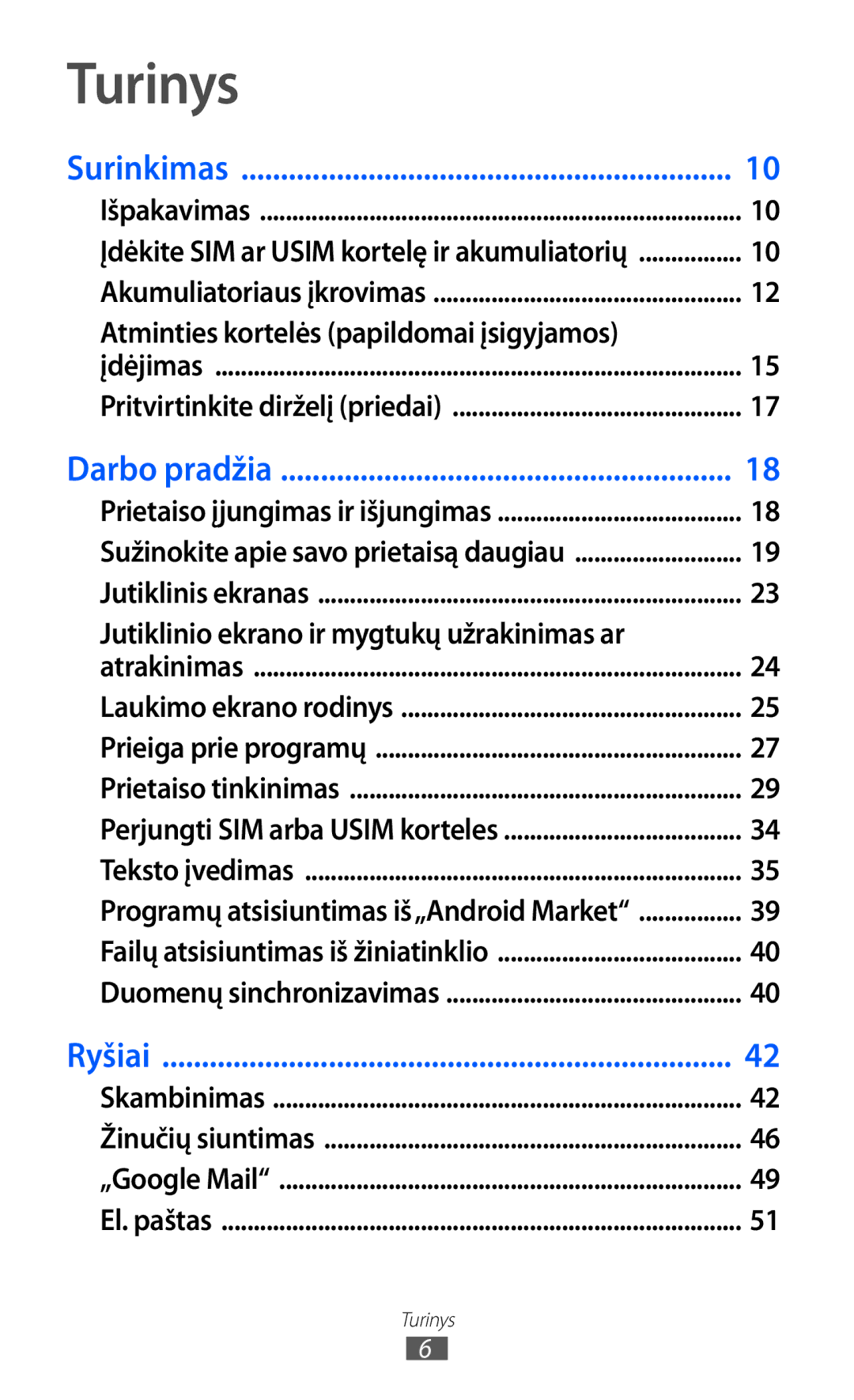 Samsung GT-S6102SKASEB Turinys, Atminties kortelės papildomai įsigyjamos, Jutiklinio ekrano ir mygtukų užrakinimas ar 