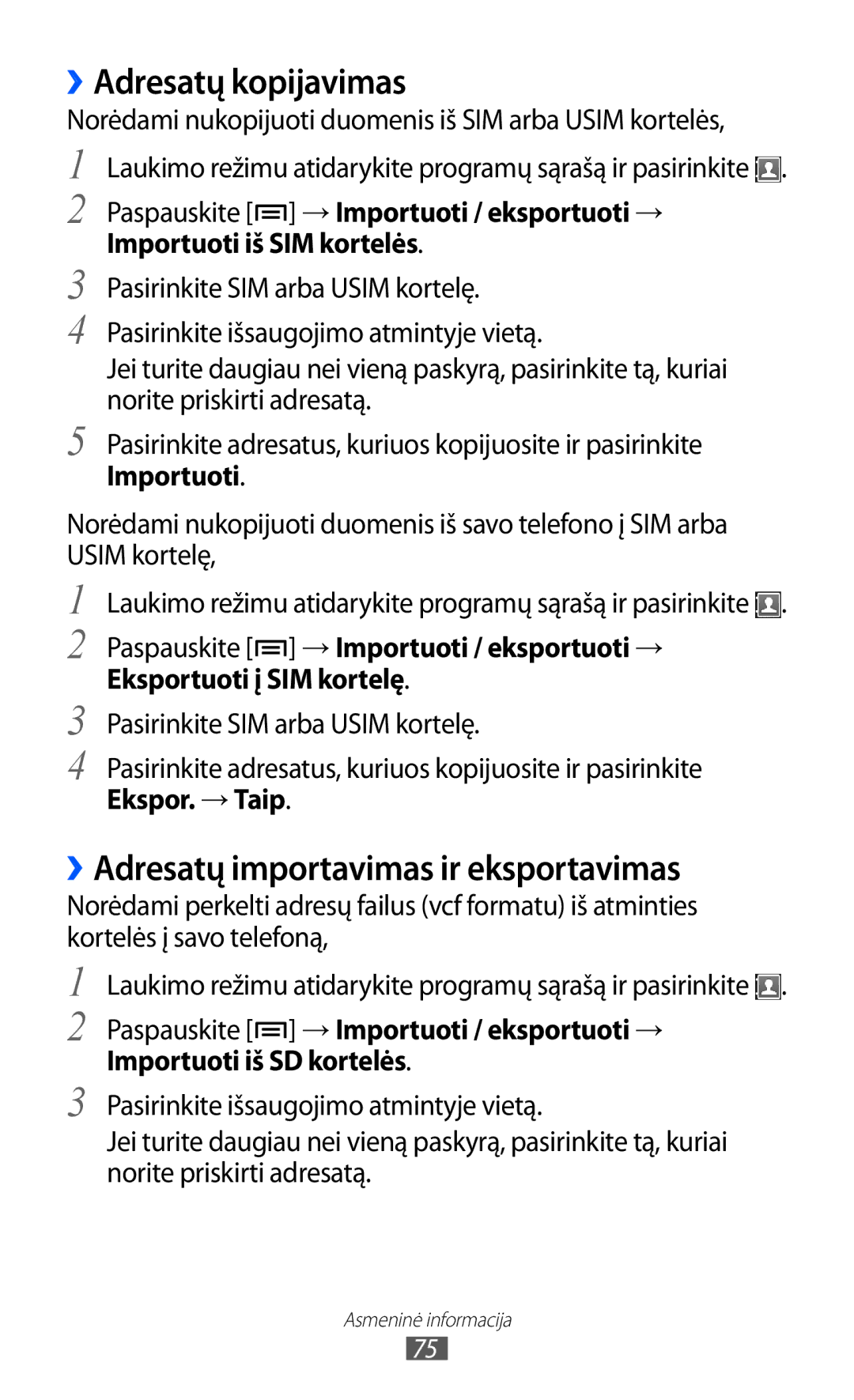 Samsung GT-S6102SKASEB manual ››Adresatų kopijavimas, ››Adresatų importavimas ir eksportavimas, Ekspor. → Taip 