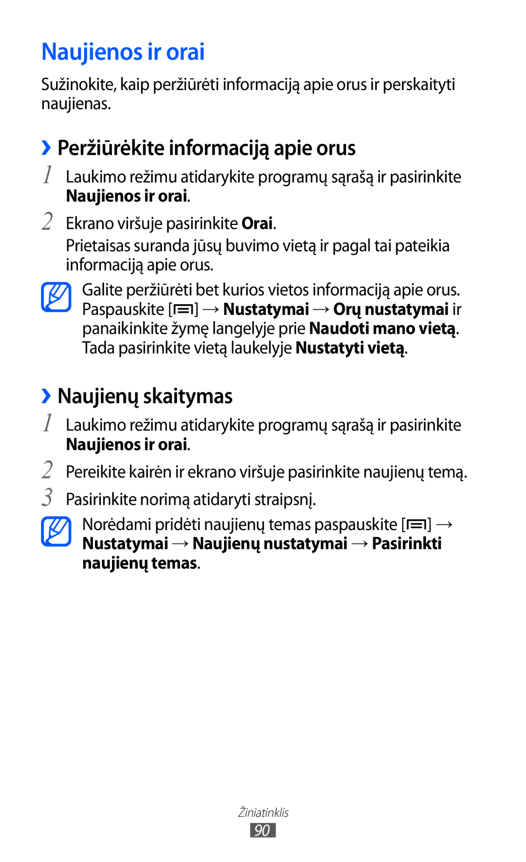 Samsung GT-S6102SKASEB manual Naujienos ir orai, ››Peržiūrėkite informaciją apie orus, ››Naujienų skaitymas 