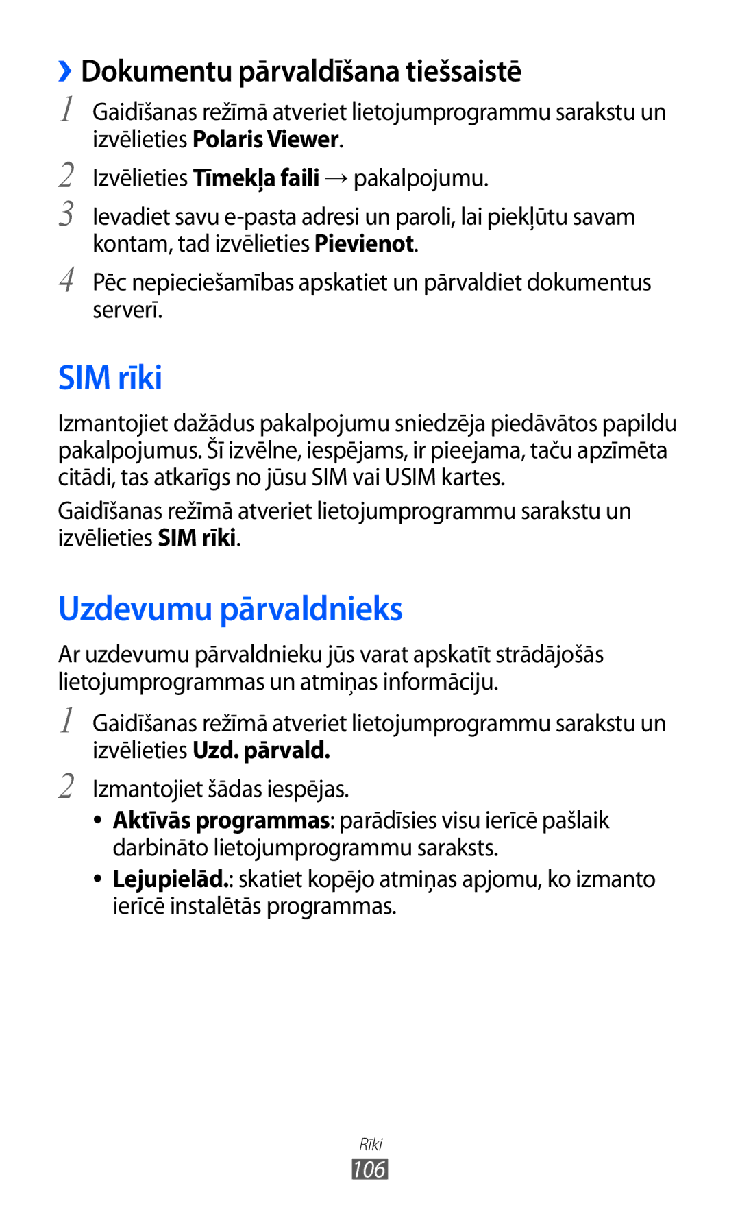 Samsung GT-S6102SKASEB SIM rīki, Uzdevumu pārvaldnieks, ››Dokumentu pārvaldīšana tiešsaistē, Izvēlieties Uzd. pārvald 