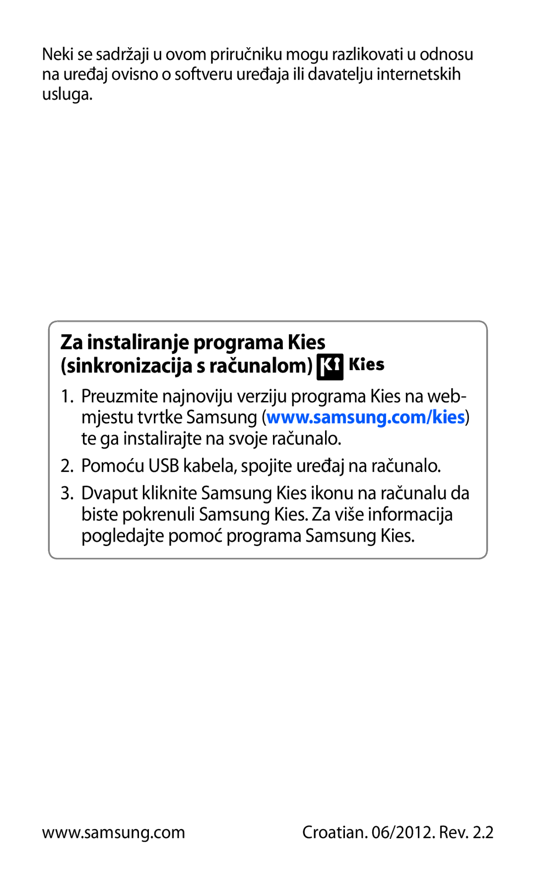 Samsung GT-S6102TKATRA, GT-S6102SKATRA, GT-S6102SKASMO manual Za instaliranje programa Kies sinkronizacija s računalom 