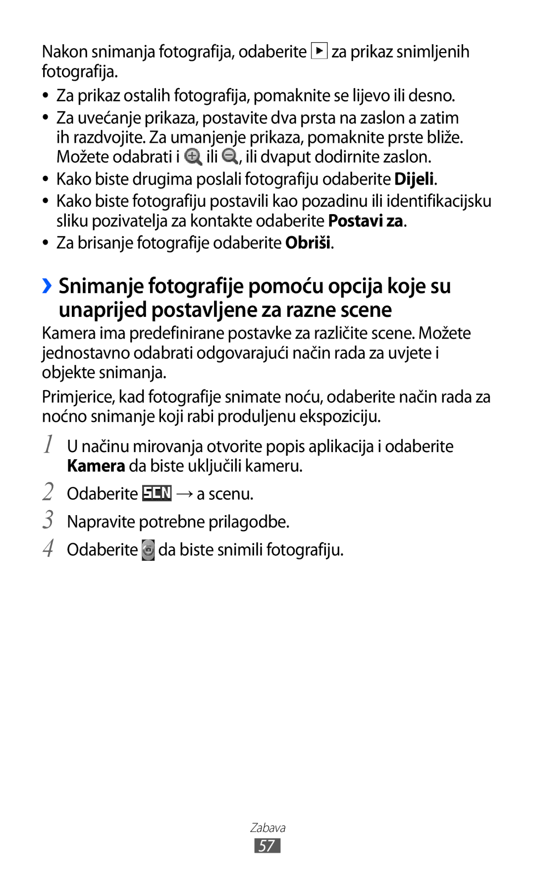 Samsung GT-S6102TKATRA Kako biste drugima poslali fotografiju odaberite Dijeli, Za brisanje fotografije odaberite Obriši 