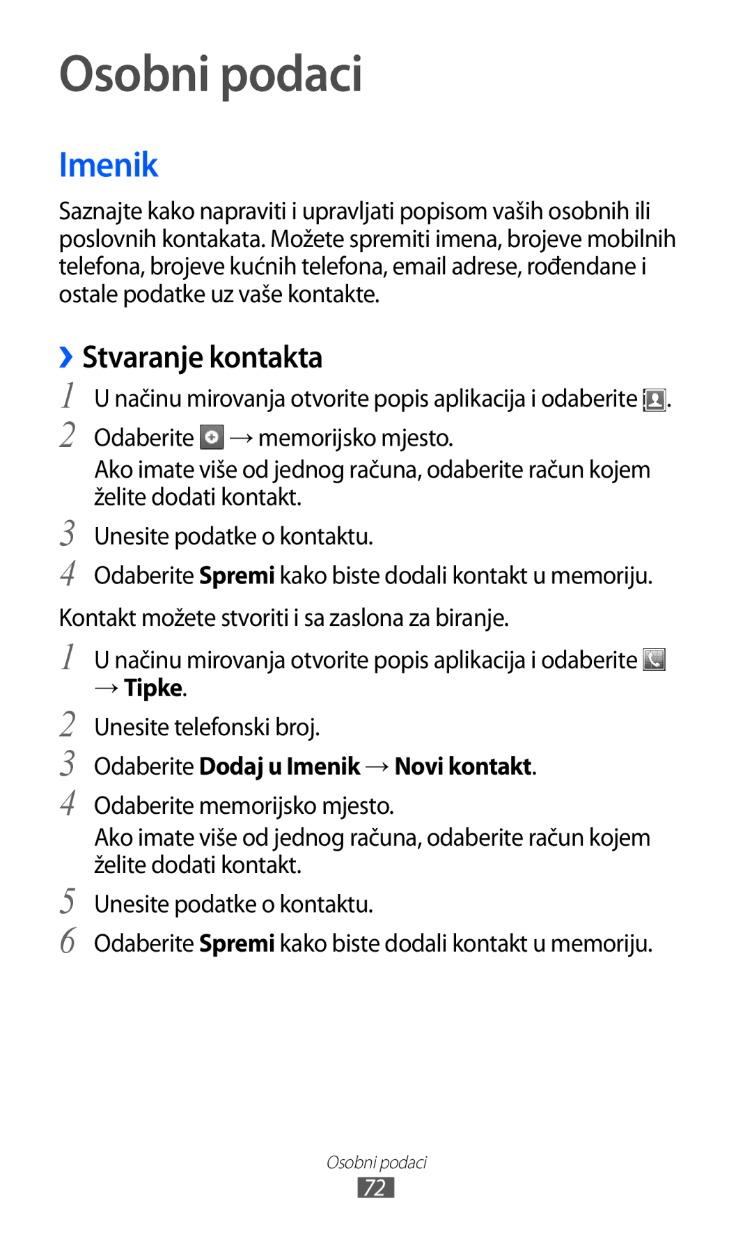 Samsung GT-S6102TKATRA manual Osobni podaci, ››Stvaranje kontakta, → Tipke, Odaberite Dodaj u Imenik → Novi kontakt 