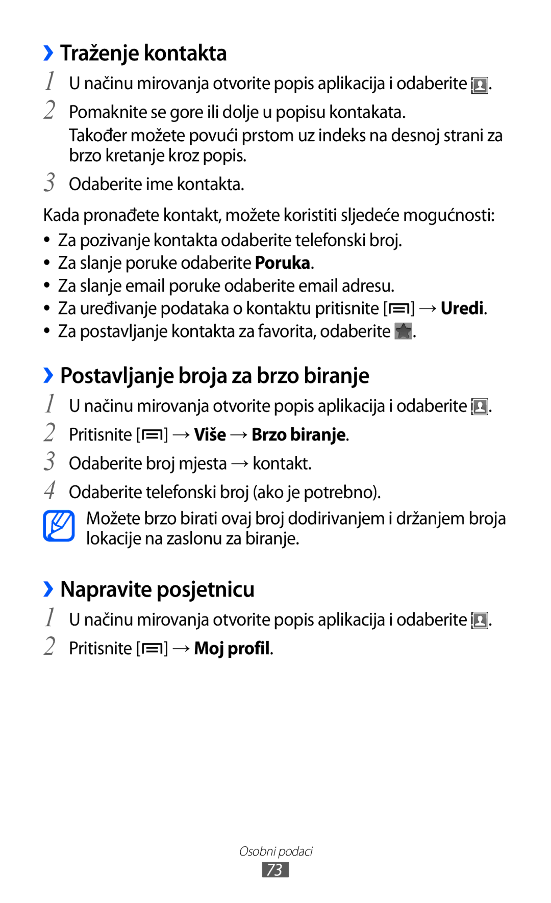 Samsung GT-S6102TKATWO, GT-S6102SKATRA Traženje kontakta, ››Postavljanje broja za brzo biranje, ››Napravite posjetnicu 