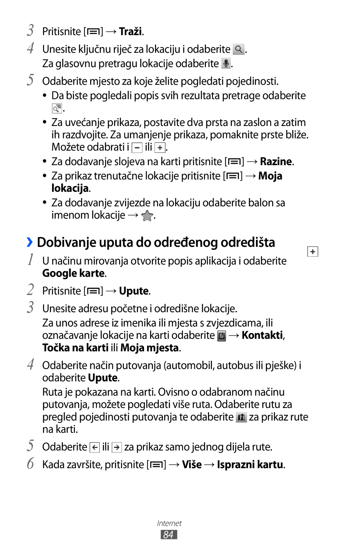 Samsung GT-S6102SKATSR, GT-S6102SKATRA manual ››Dobivanje uputa do određenog odredišta, Pritisnite → Traži, → Moja, Lokacija 