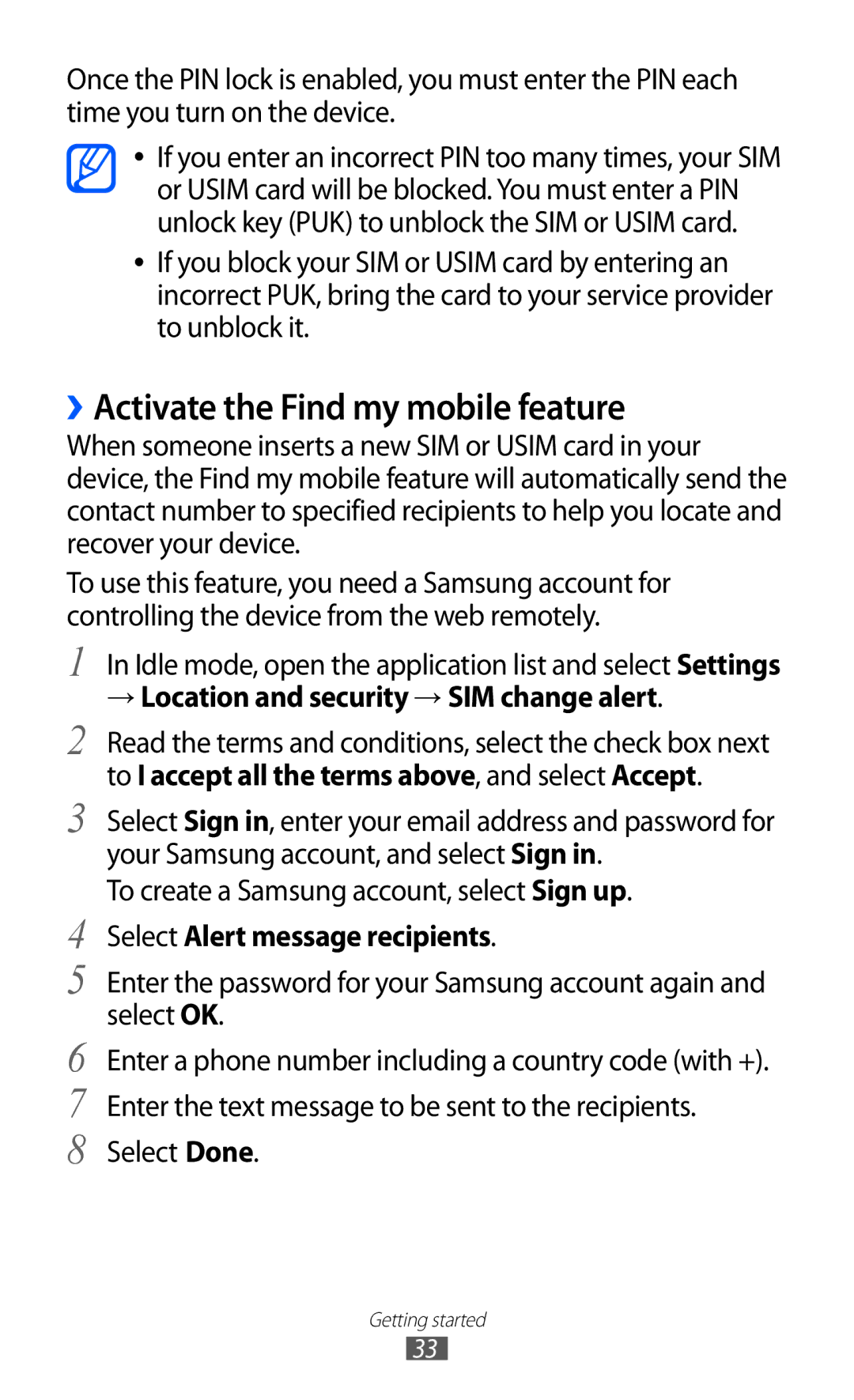 Samsung GT-S6102UWAKSA, GT-S6102UWATUR ››Activate the Find my mobile feature, → Location and security → SIM change alert 