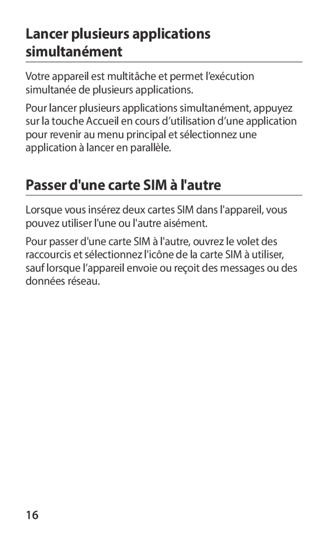 Samsung GT-S6102UWAXEF, GT-S6102SKAXEF manual Passer dune carte SIM à lautre, Lancer plusieurs applications simultanément 