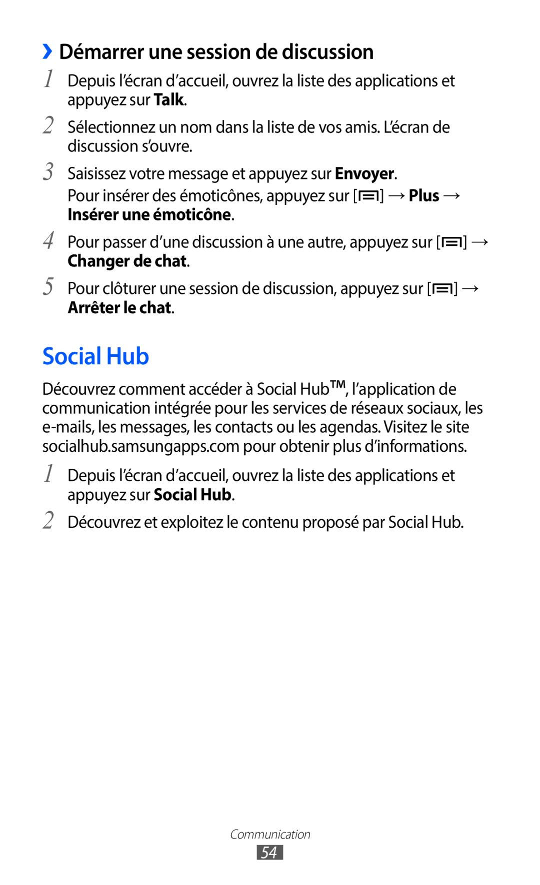 Samsung GT-S6102UWAXEF, GT-S6102SKAXEF manual Social Hub, ››Démarrer une session de discussion, Arrêter le chat 