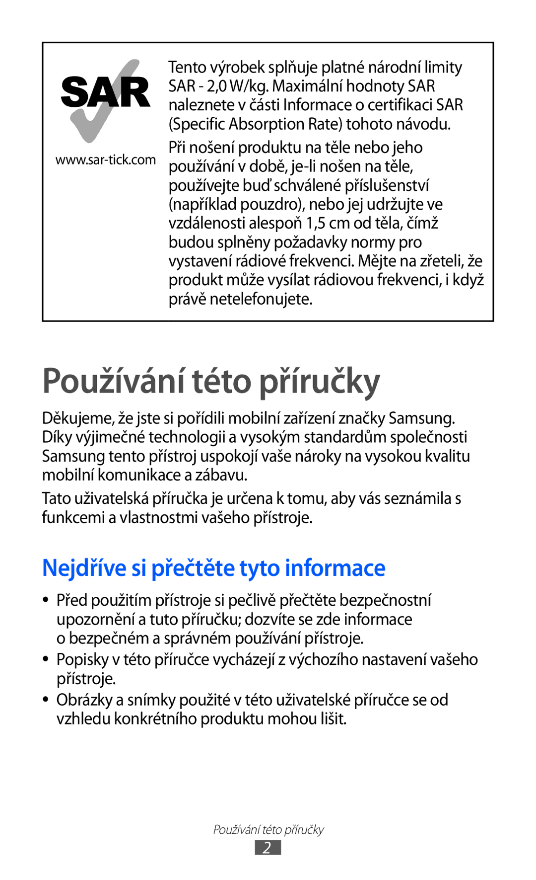 Samsung GT-S6102SKAXSK, GT-S6102UWAXSK, GT2S6102UWAXSK manual Používání této příručky, Nejdříve si přečtěte tyto informace 