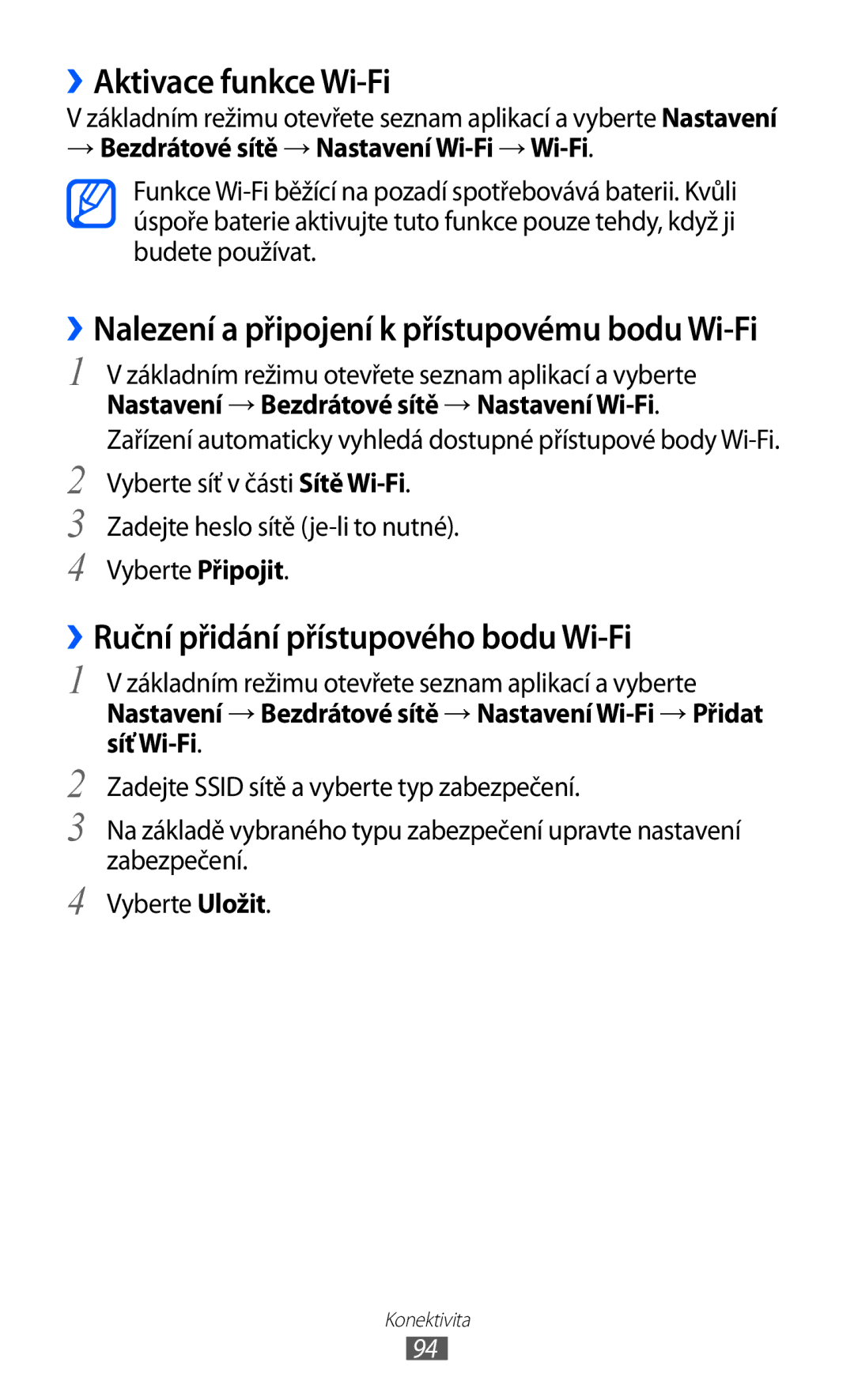 Samsung GT-S6102TKAXEZ, GT-S6102UWAXSK, GT2S6102UWAXSK ››Aktivace funkce Wi-Fi, ››Ruční přidání přístupového bodu Wi-Fi 