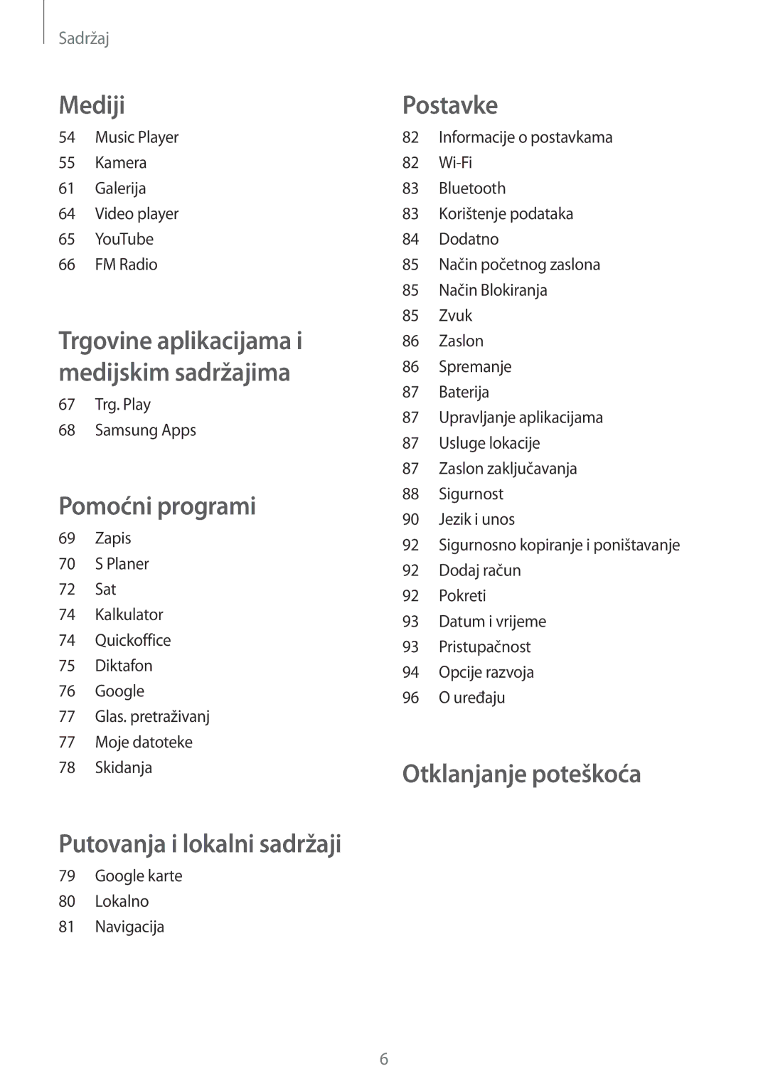 Samsung GT-S6310ZWATWO, GT-S6310DBATWO, GT2S6310ZWATRA, GT2S6310DBATWO, GT-S6310ZWATRA manual Putovanja i lokalni sadržaji 