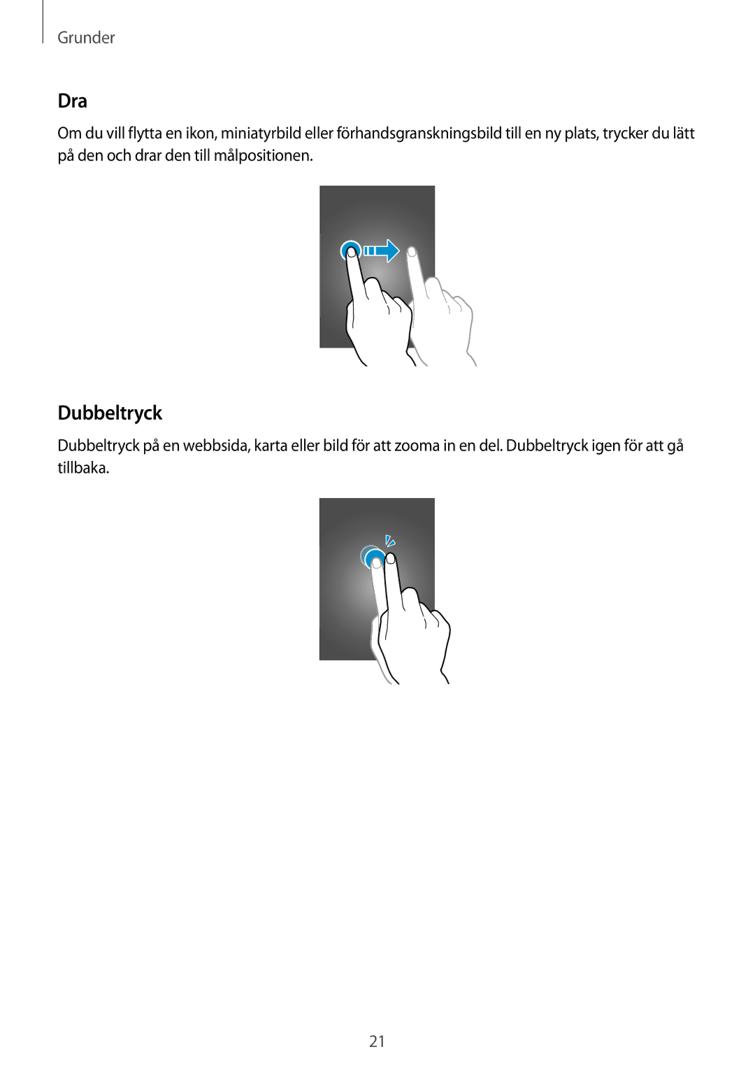 Samsung GT-S6310WRNNEE, GT-S6310DBNNEE, GT-S6310ZWNNEE, GT-S6310MSNNEE manual Dra, Dubbeltryck 