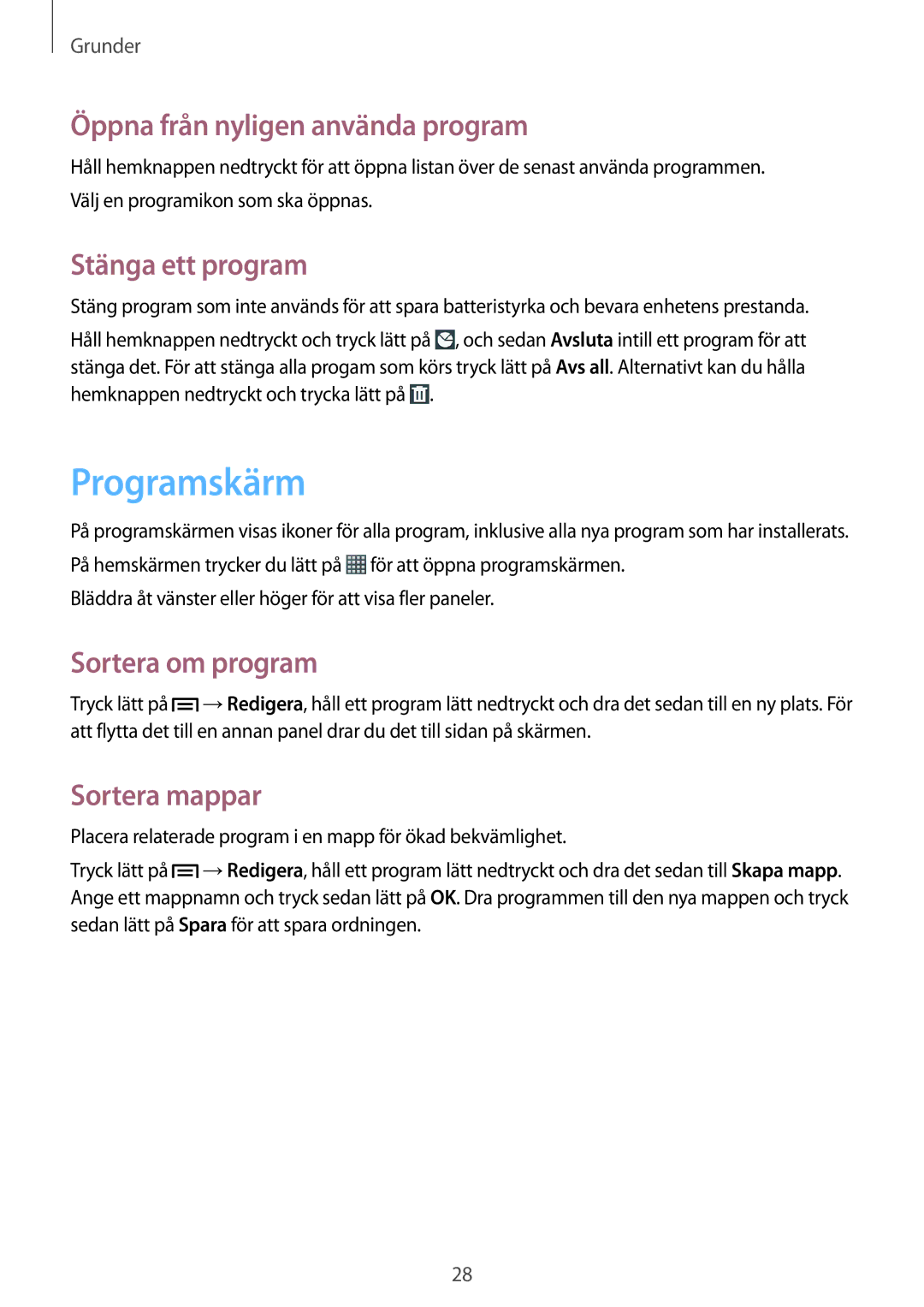 Samsung GT-S6310DBNNEE manual Programskärm, Öppna från nyligen använda program, Stänga ett program, Sortera om program 