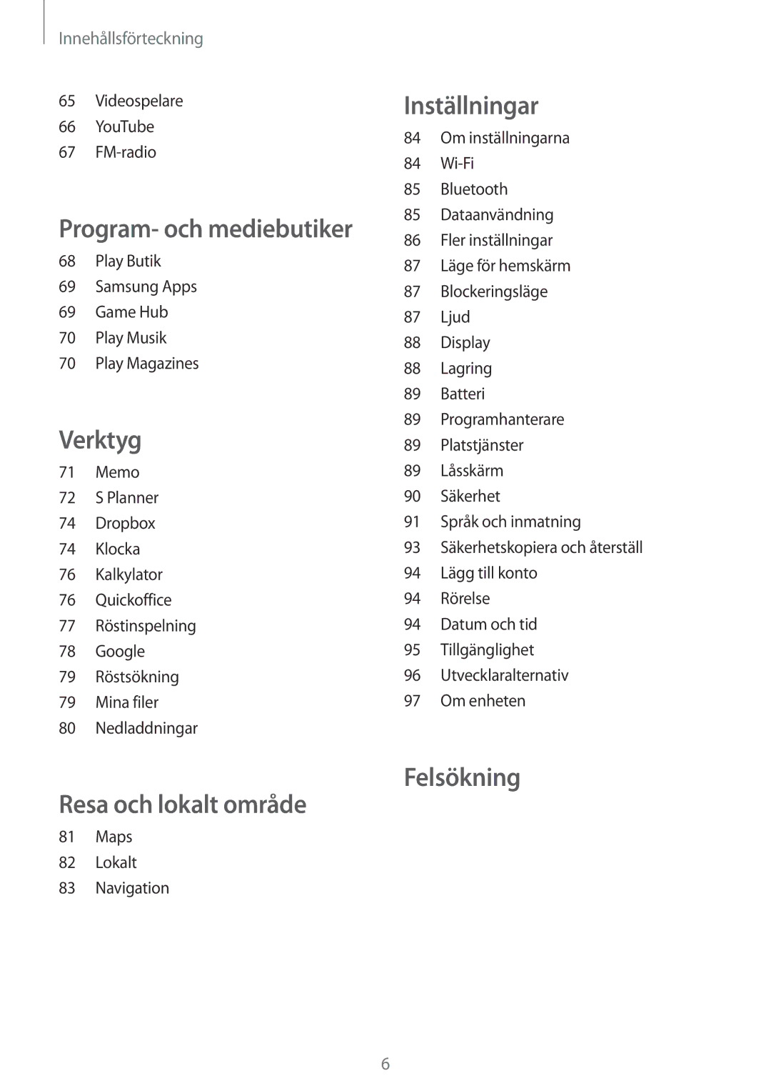 Samsung GT-S6310ZWNNEE, GT-S6310DBNNEE, GT-S6310WRNNEE, GT-S6310MSNNEE manual Resa och lokalt område 