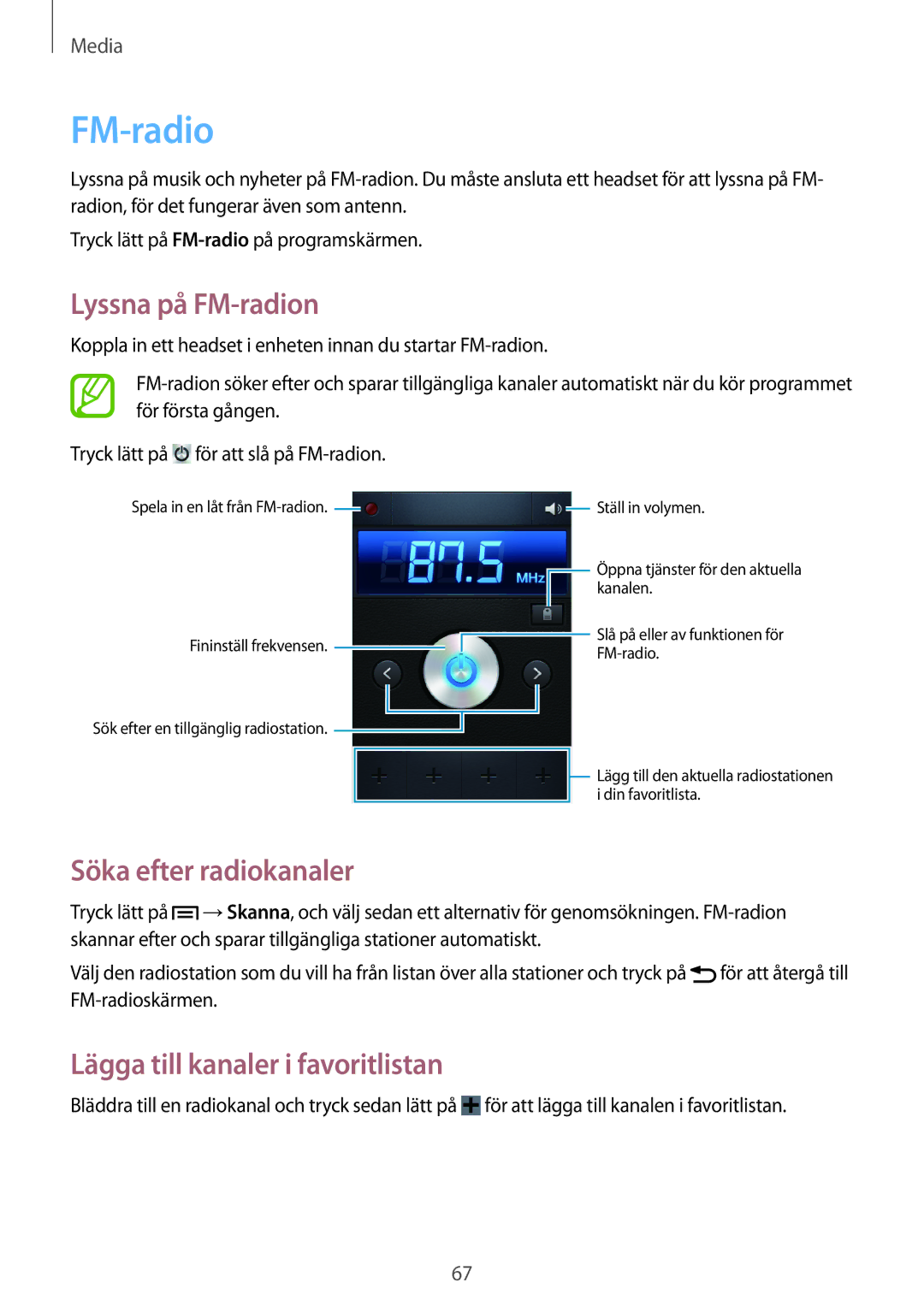 Samsung GT-S6310MSNNEE manual Lyssna på FM-radion, Söka efter radiokanaler, Lägga till kanaler i favoritlistan 